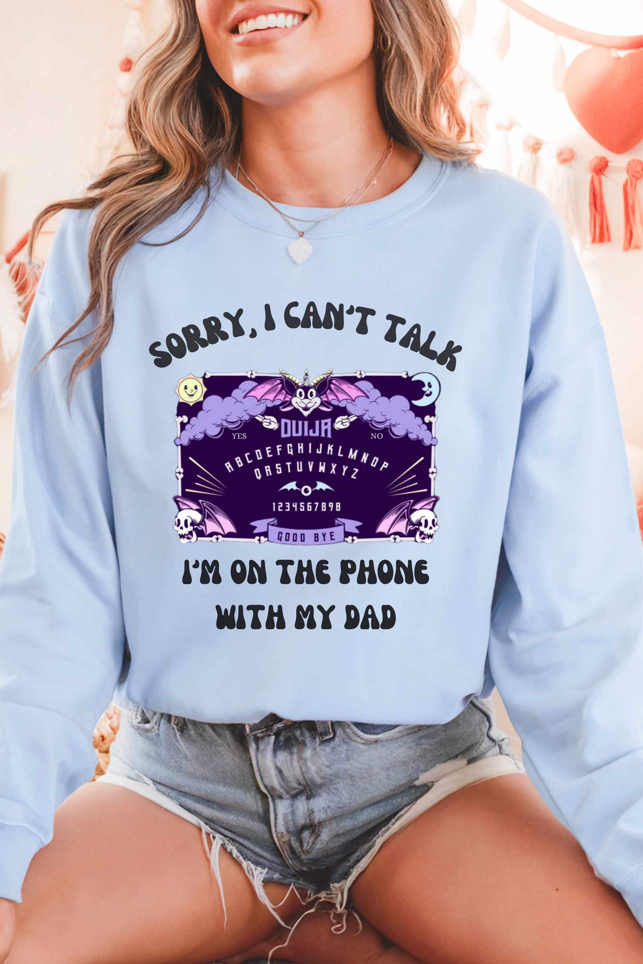 Sorry I Can't Talk (DAD) Sweatshirt