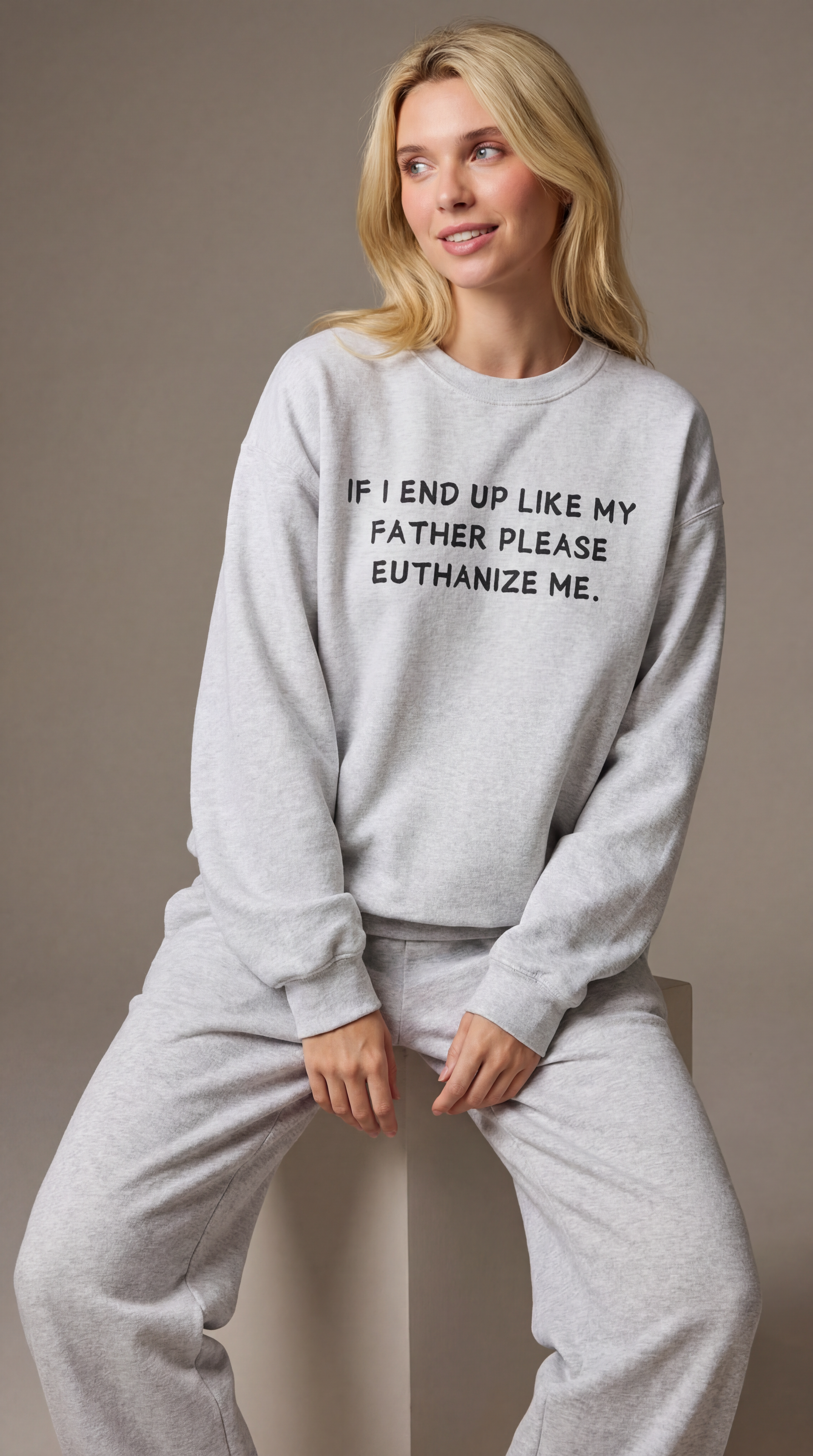 Euthanize Me Father Sweatshirt