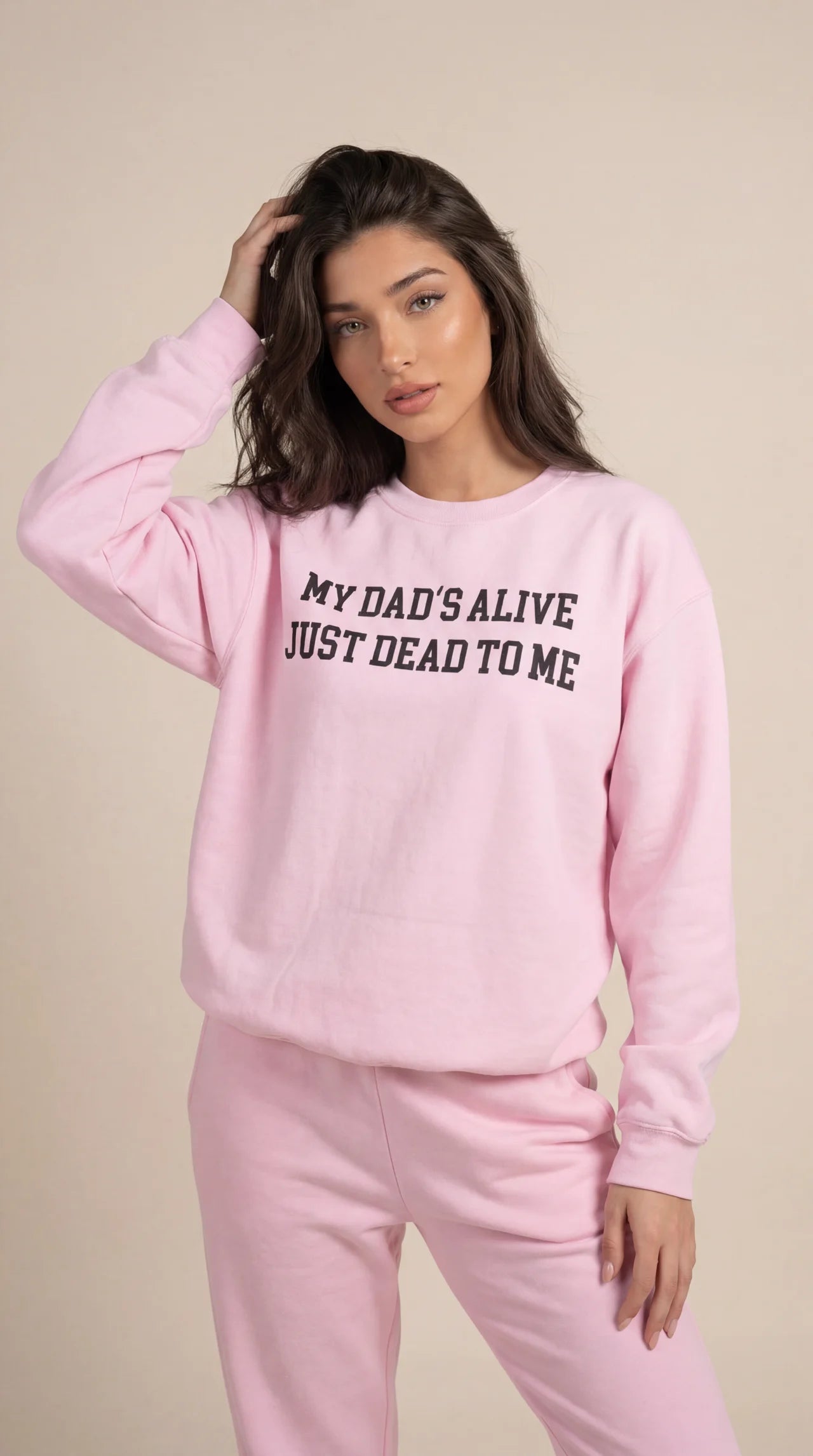 My Dad's Alive Just Dead to Me Crewneck Sweatshirt