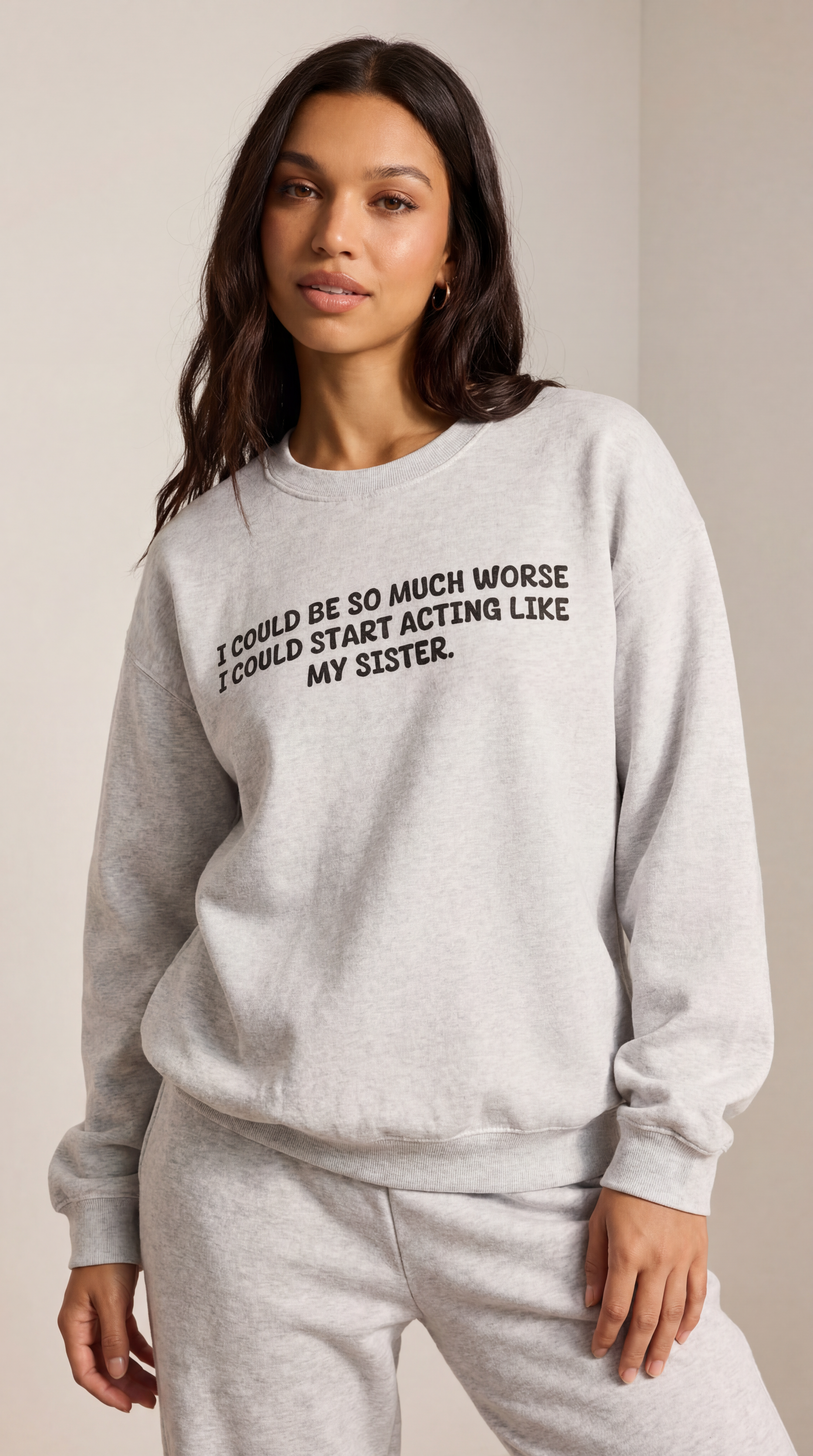 Acting Like My Sister Sweatshirt