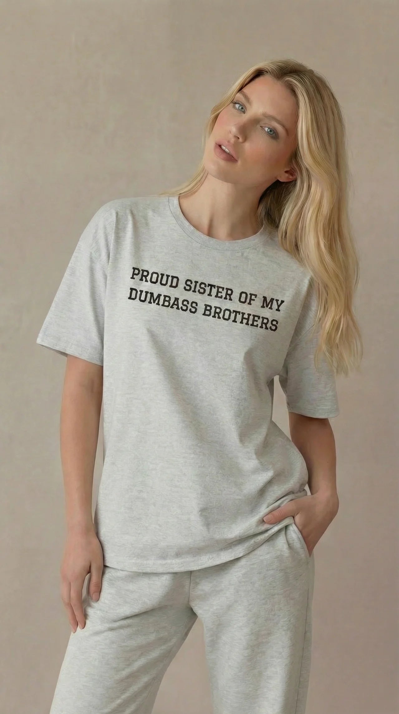 Proud Sister of my Dumbass Brothers T-shirt