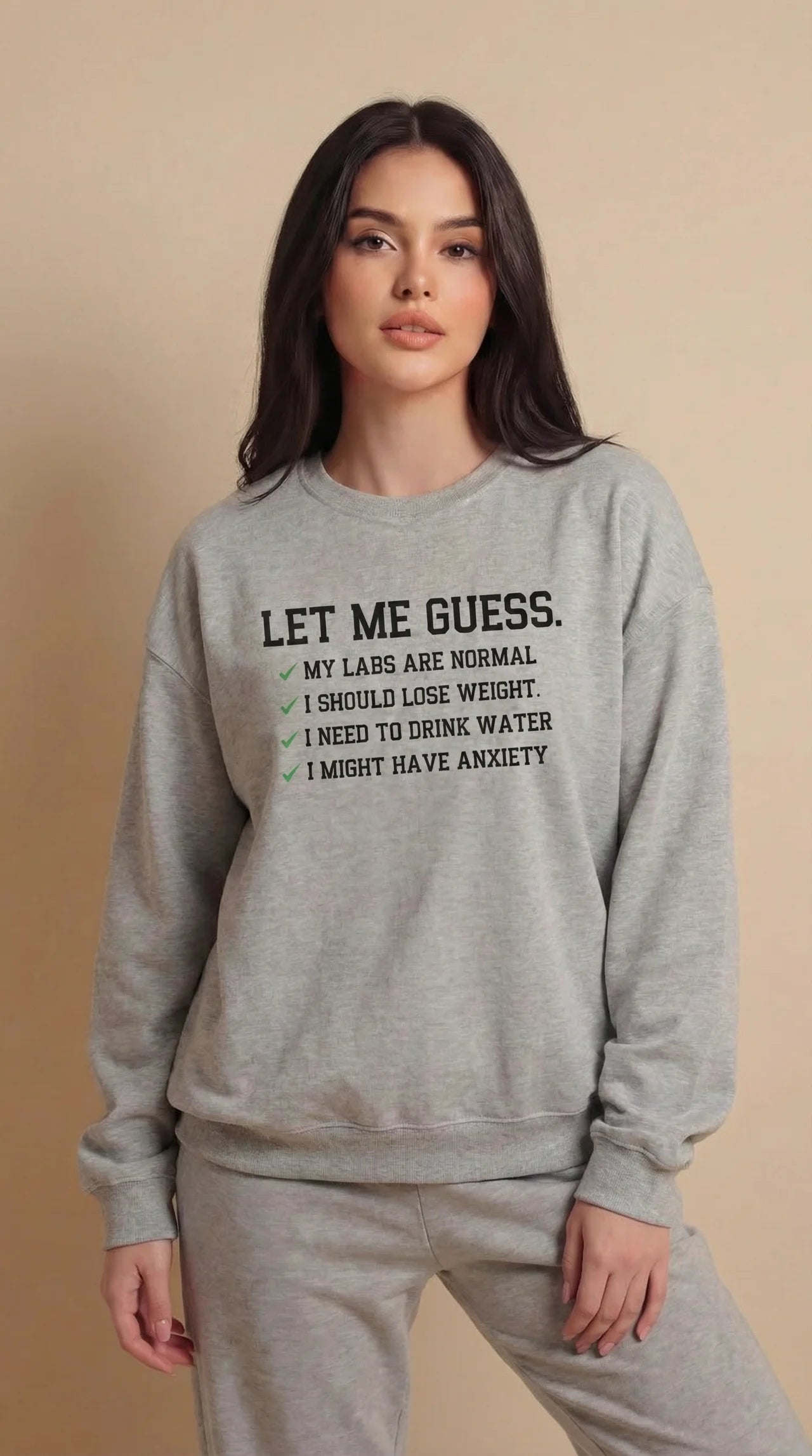 Let Me Guess Sweatshirt