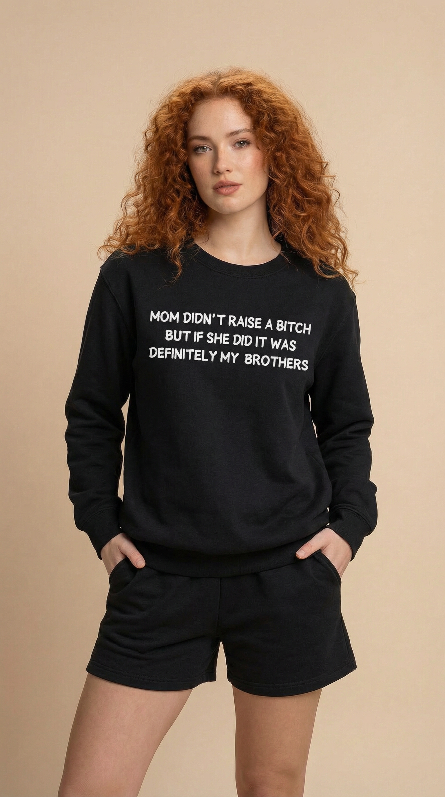 Mom Didn't Raise a Bitch (Brothers) Crewneck Sweatshirt