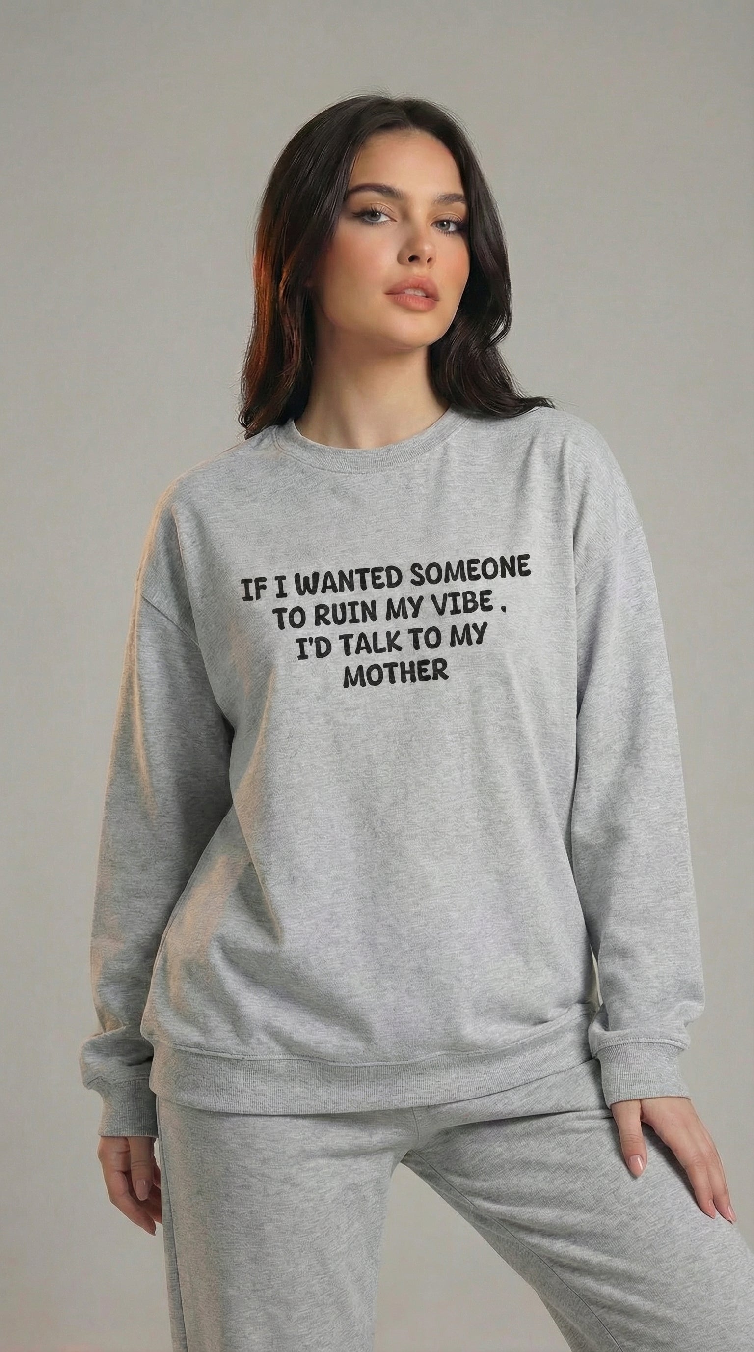 Ruin My Vibe (Mother) Sweatshirt