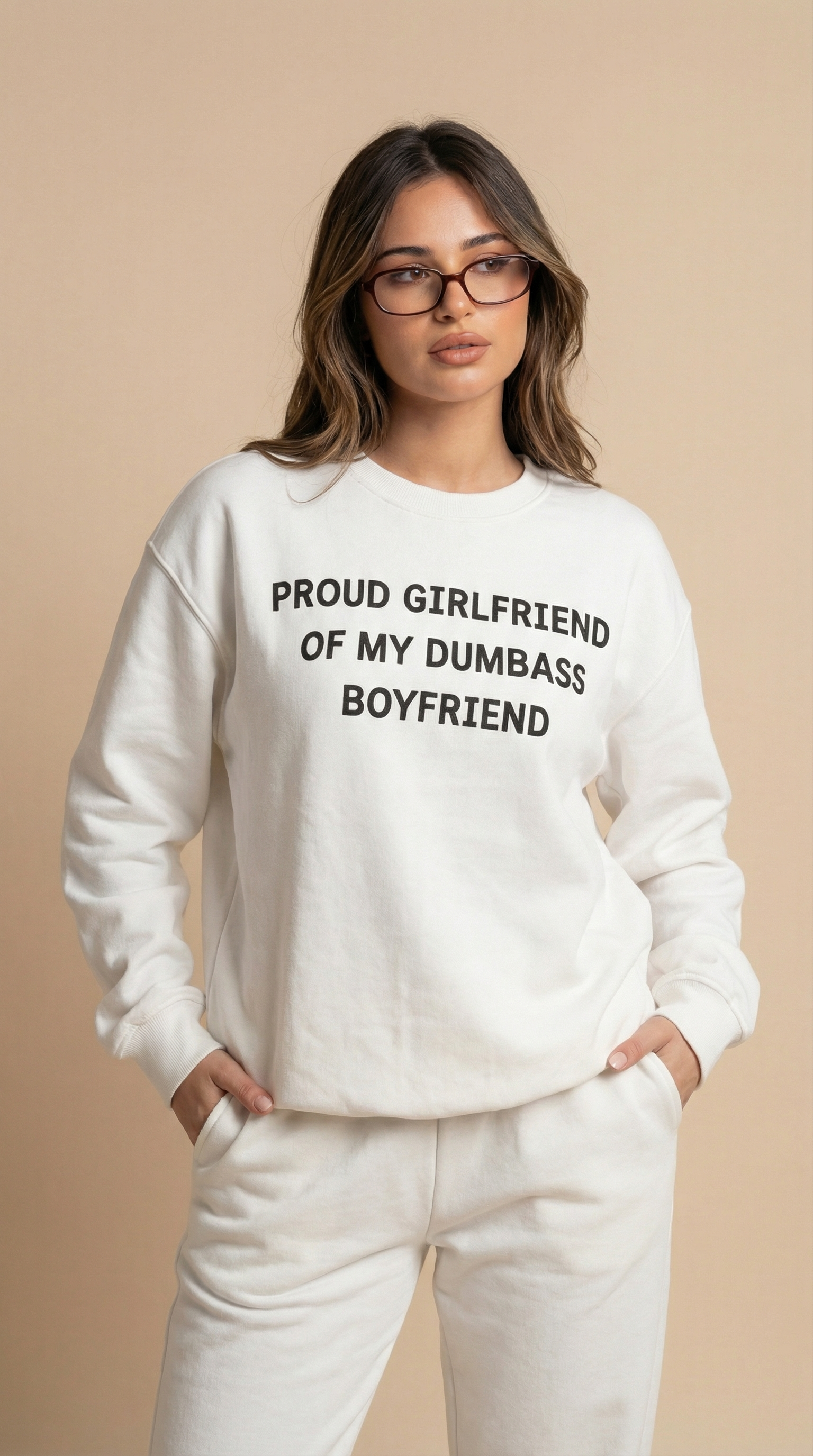 Proud Girlfriend of My Dumbass Boyfriend Sweatshirt