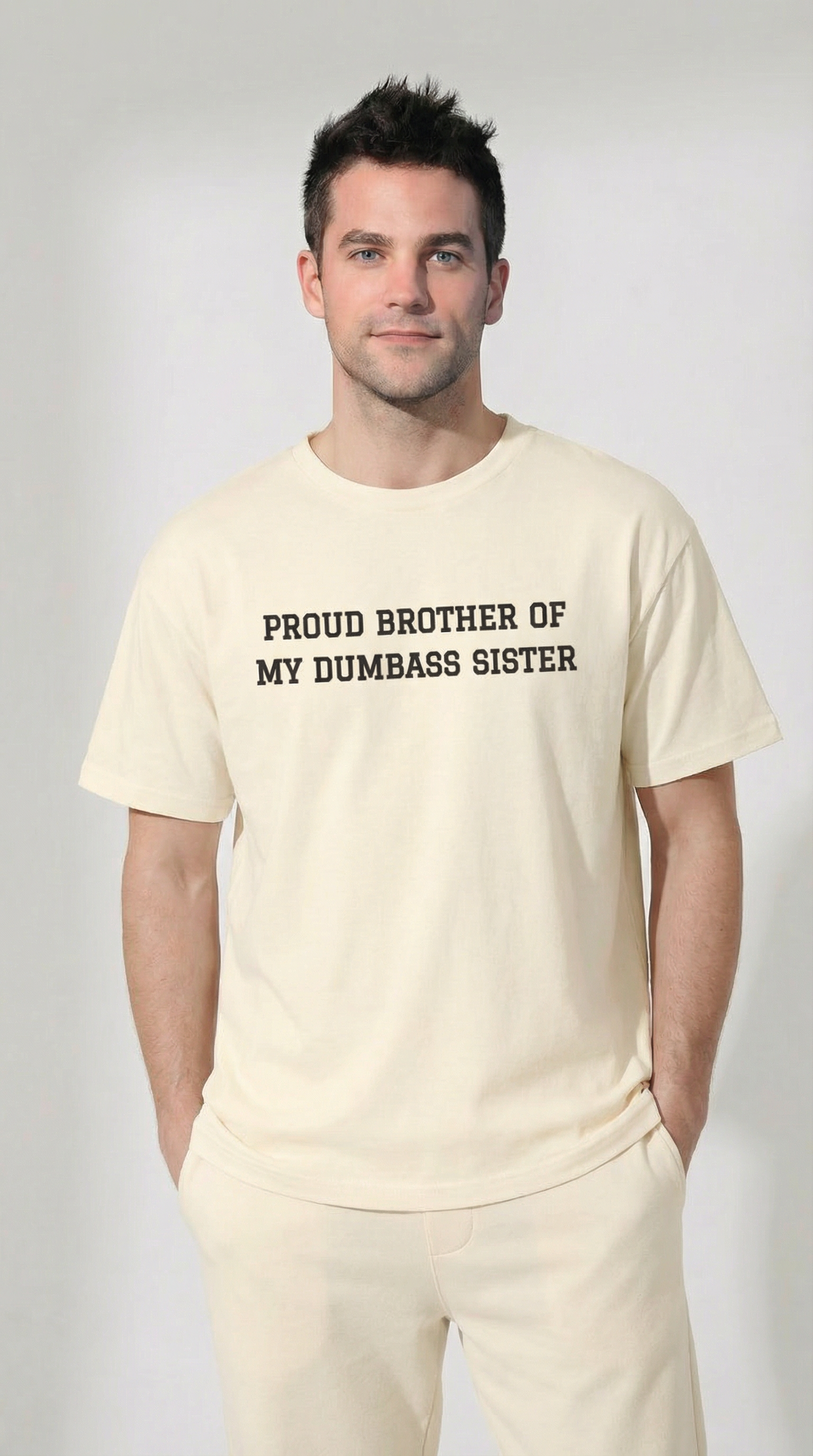Proud Brother of My Dumb Ass Sister T-shirt