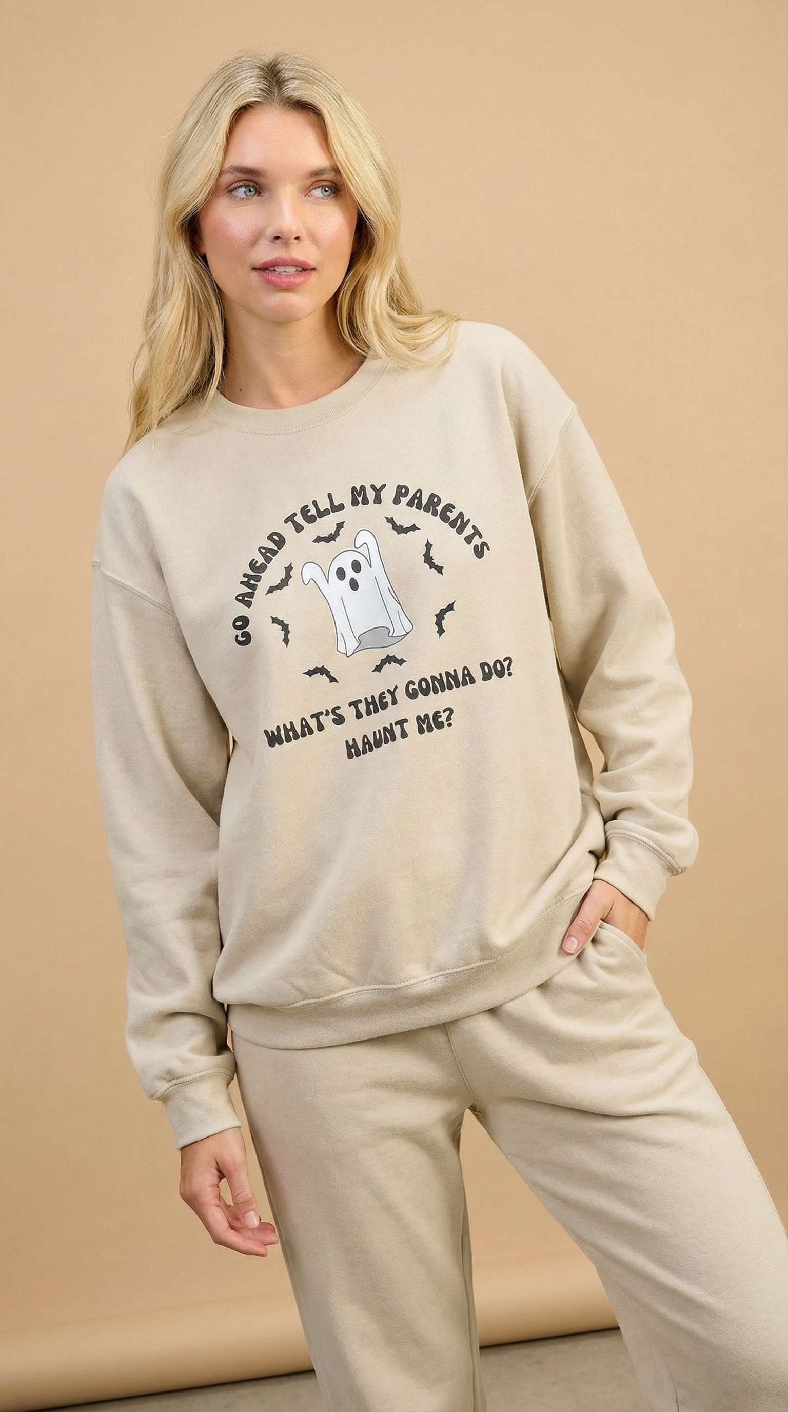 Go Ahead Tell My Parents What They Gonna Do Haunt Me Sweatshirt