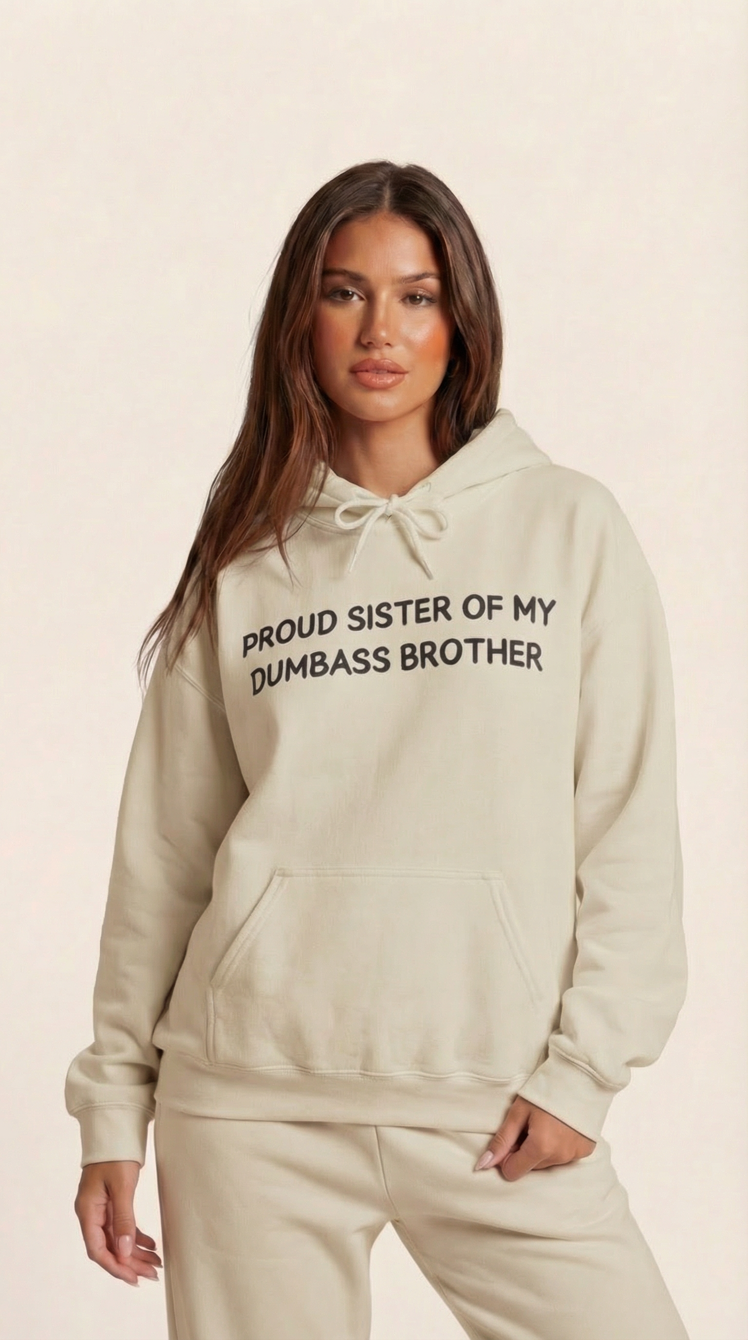 Proud Sister of My Dumbass Brother Hooded Sweatshirt