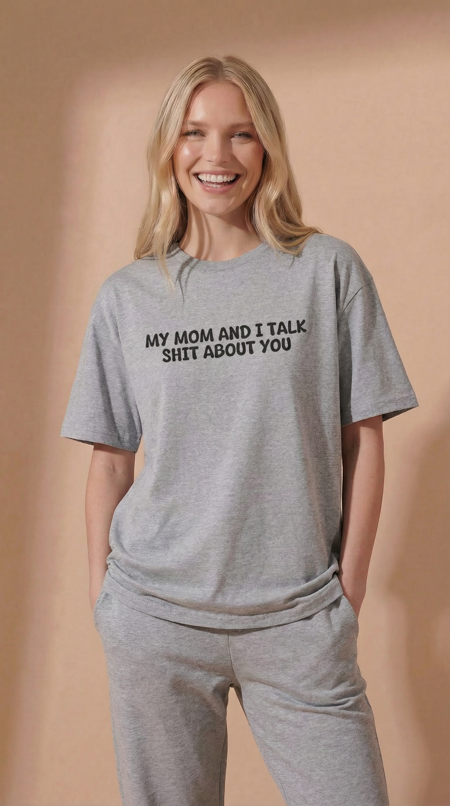 My Mom And I Talk Shit About You T-shirt