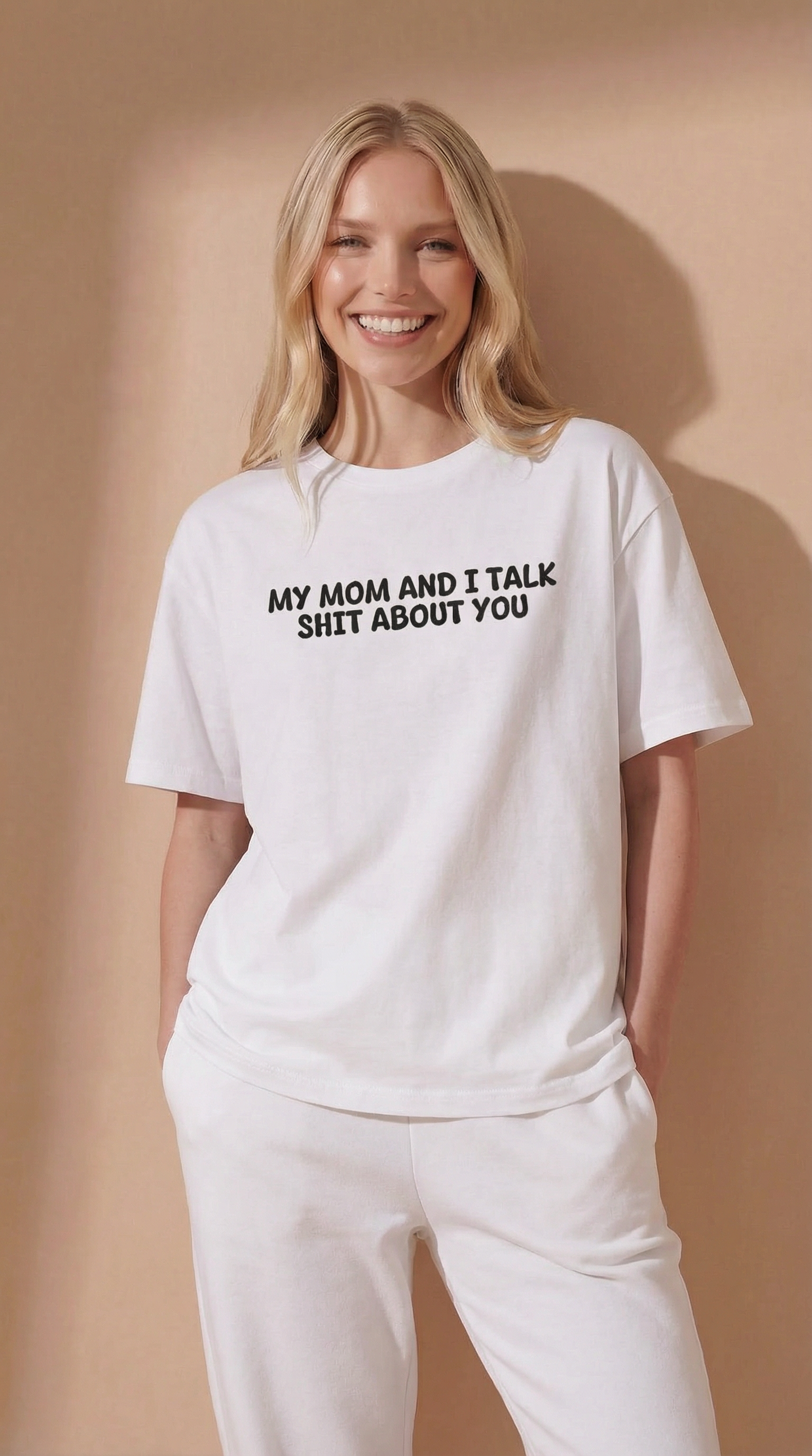 My Mom And I Talk Shit About You T-shirt