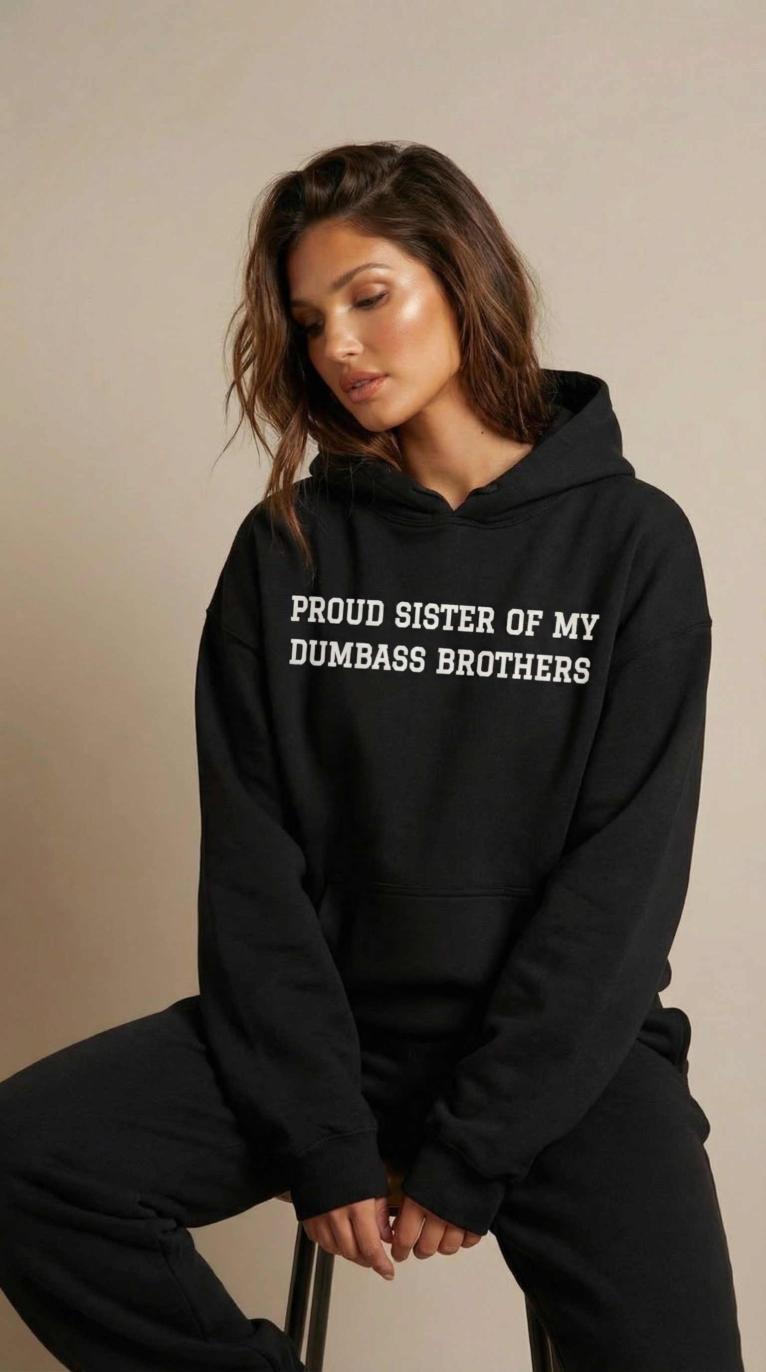 Proud Sister of My Dumbass Brothers Hooded Sweatshirt
