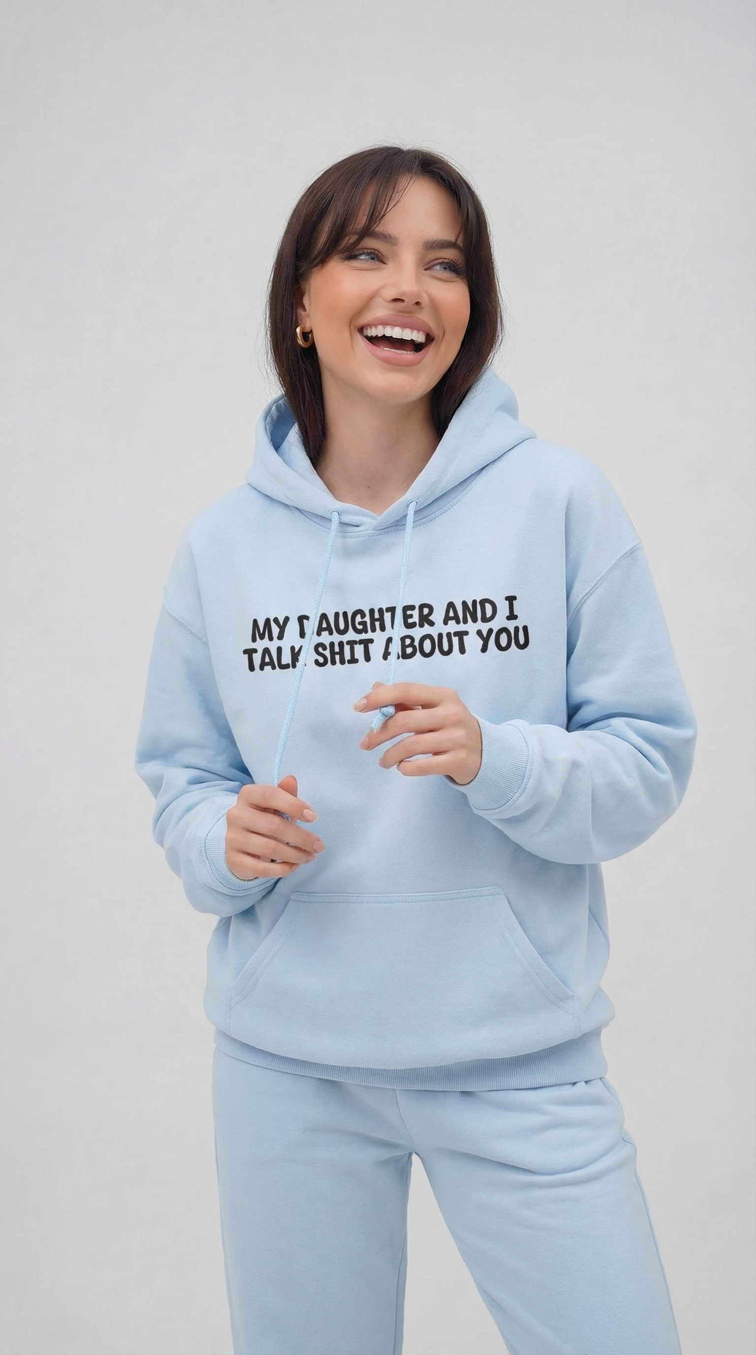 My Daughter and I Talk Shit About You Hoodie