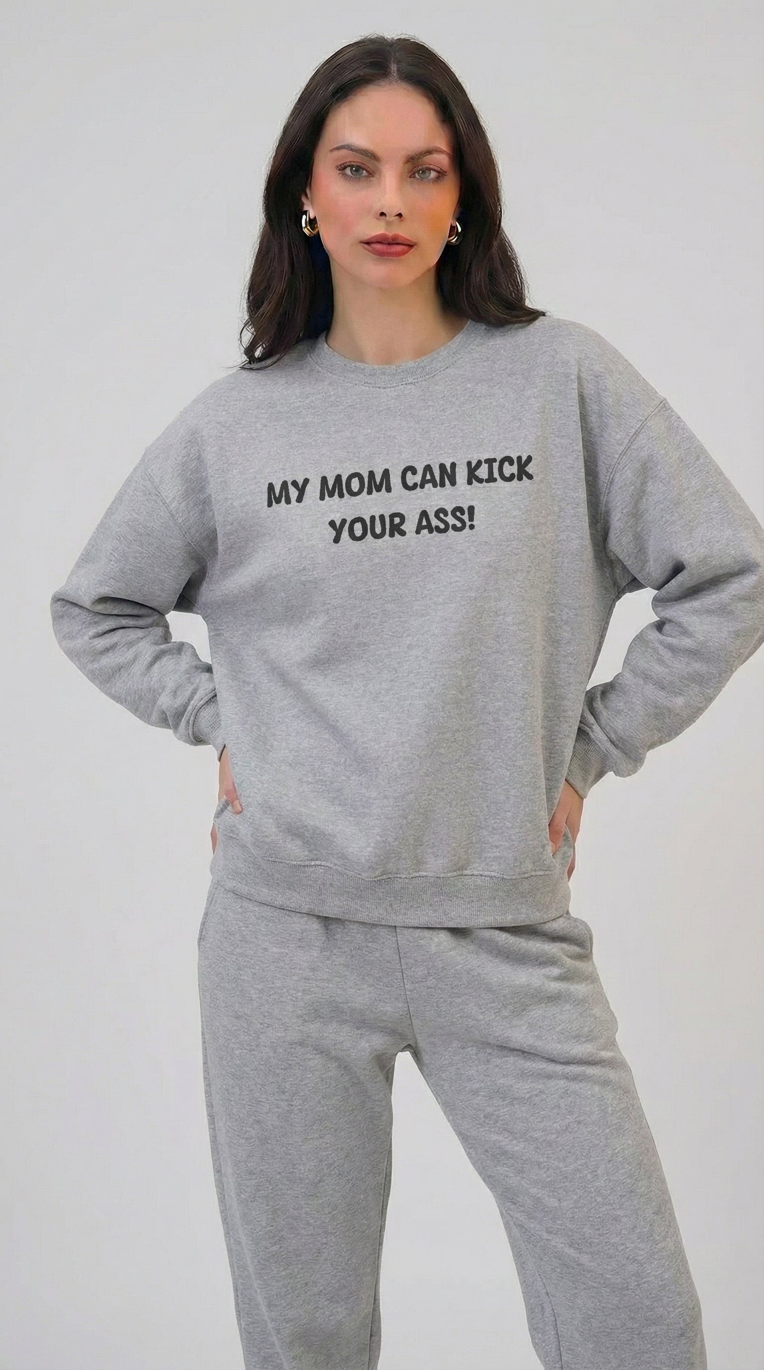 My Mom Can Kick Your A$$ Crewneck Sweatshirt