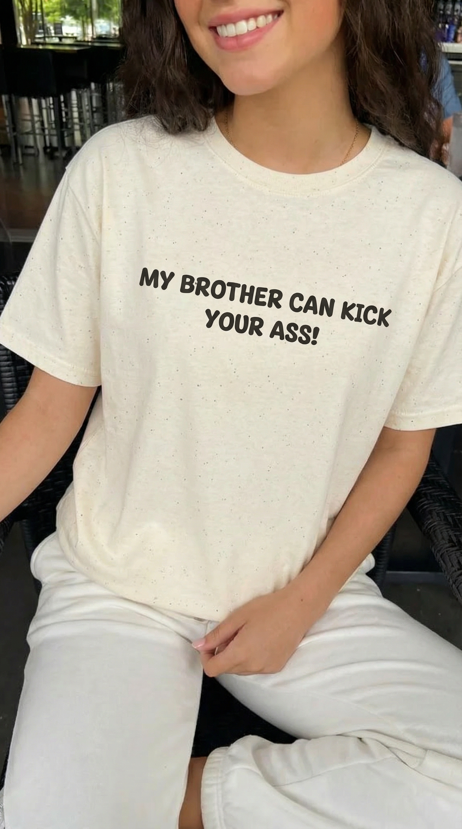 My Brother Can Kick Your Ass T-shirt