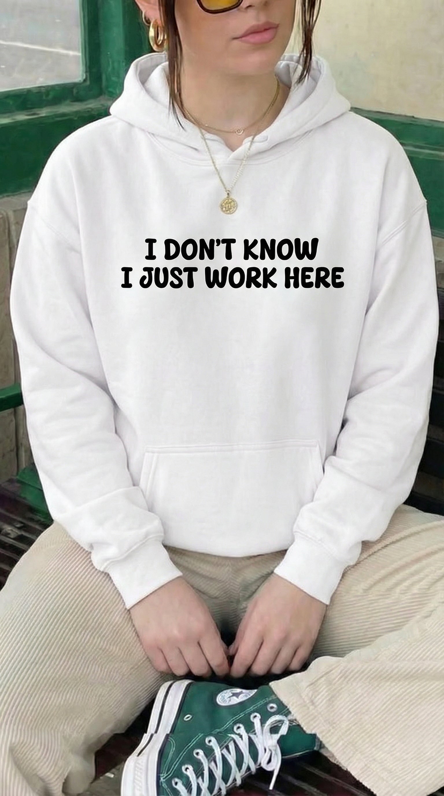 I Don't Know I Just Work Here Hoodie
