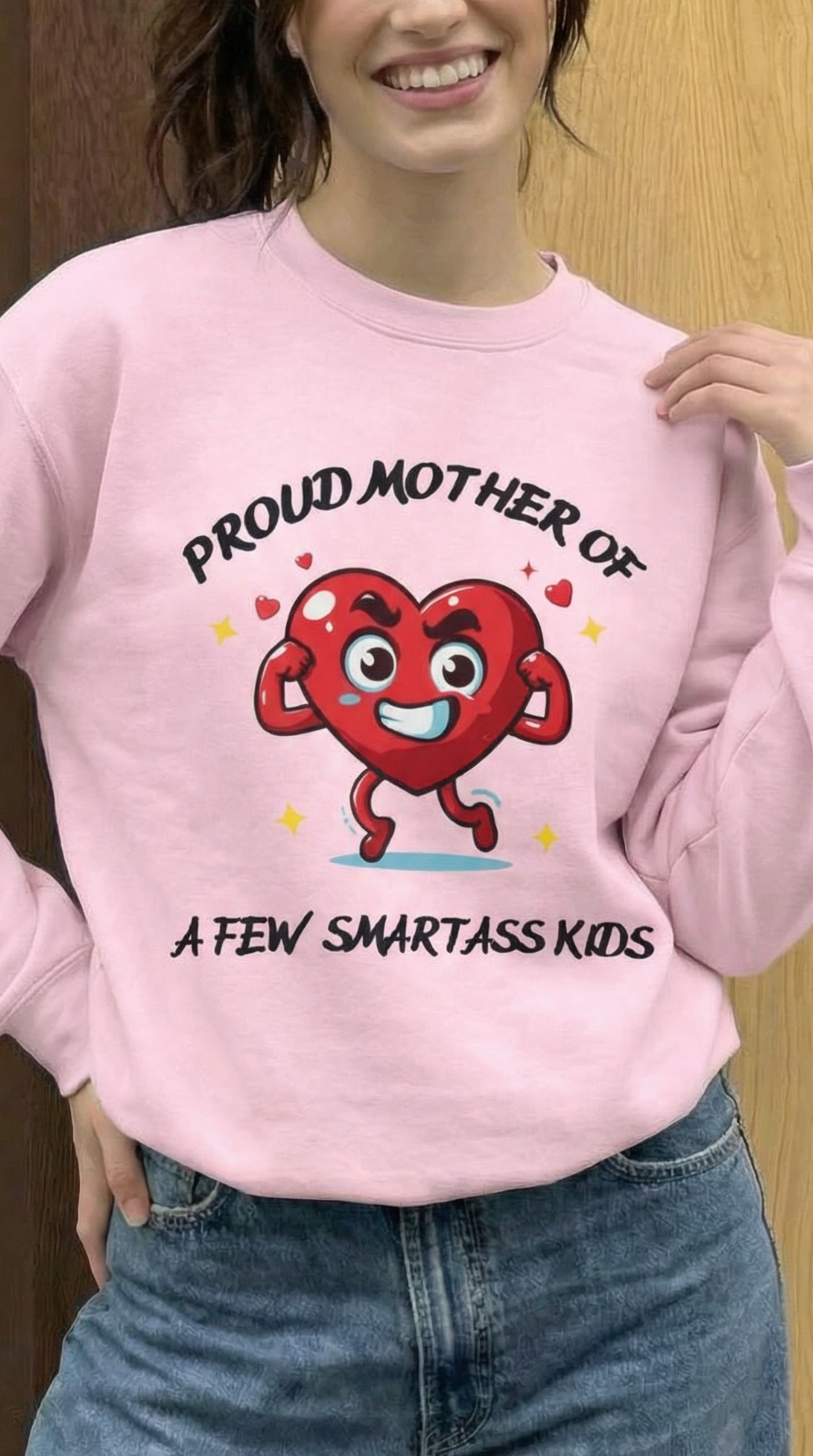 Proud Mother of a Few SmartAss Kids Crewneck Sweatshirt