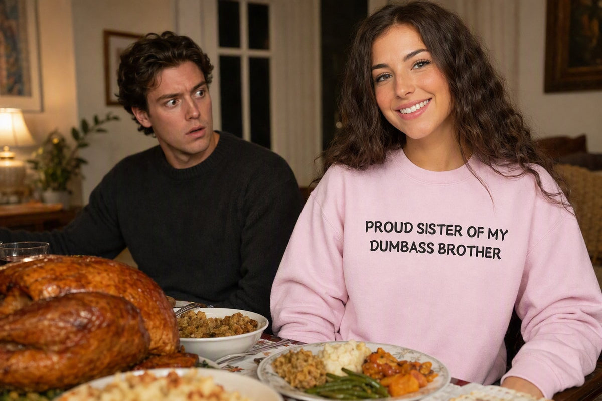 BREAKING: Local Brother Still Hasn’t Recovered From Sweatshirt Sister Wore to Thanksgiving