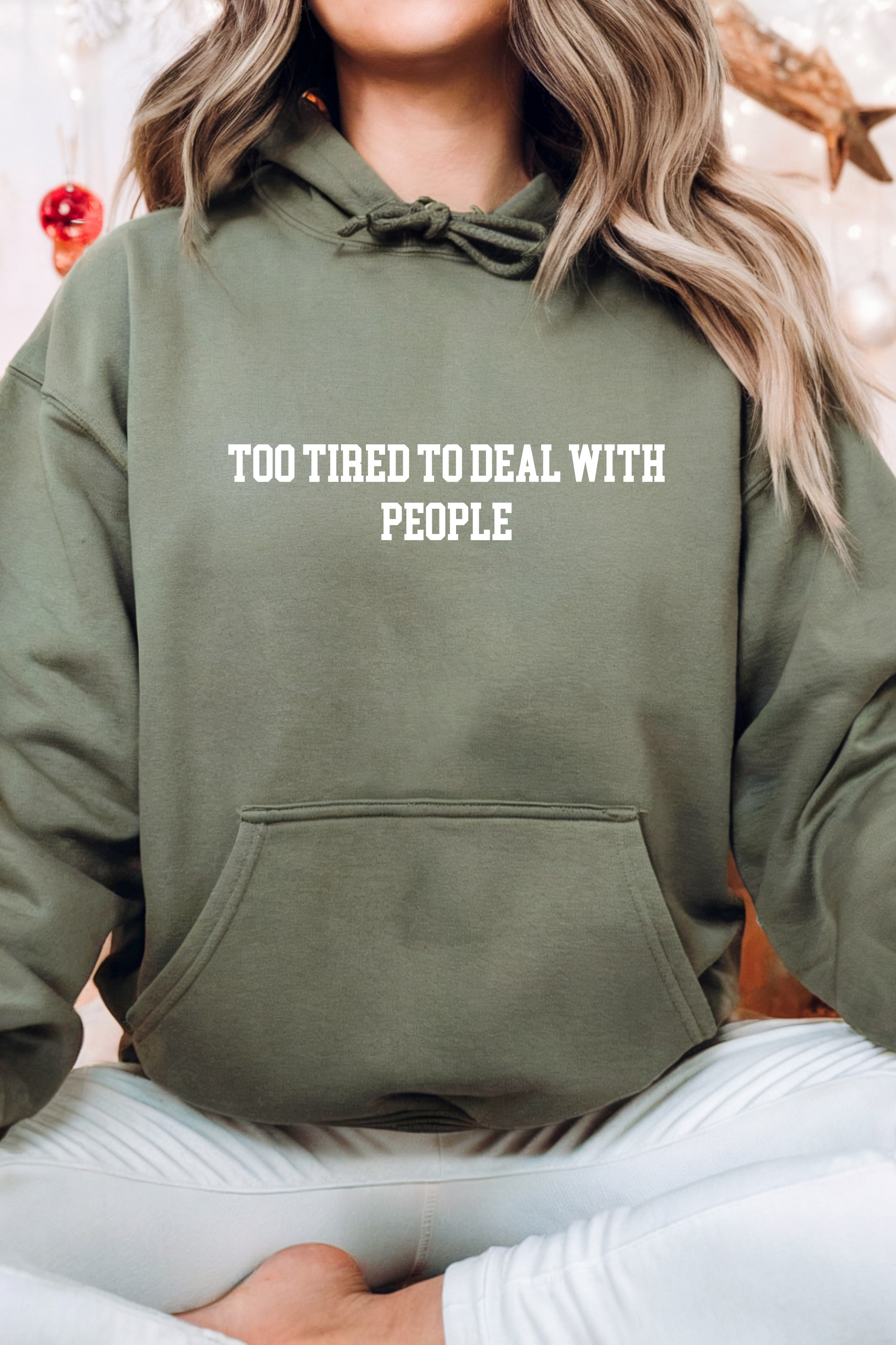 Too Tired To Deal with People Hoodie