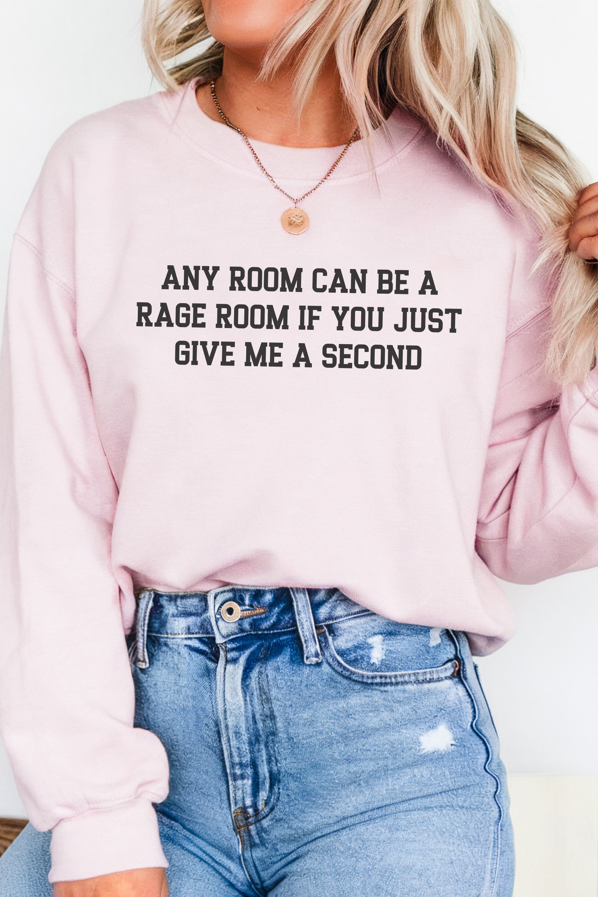 Any Room can be a Rage Room Sweatshirt