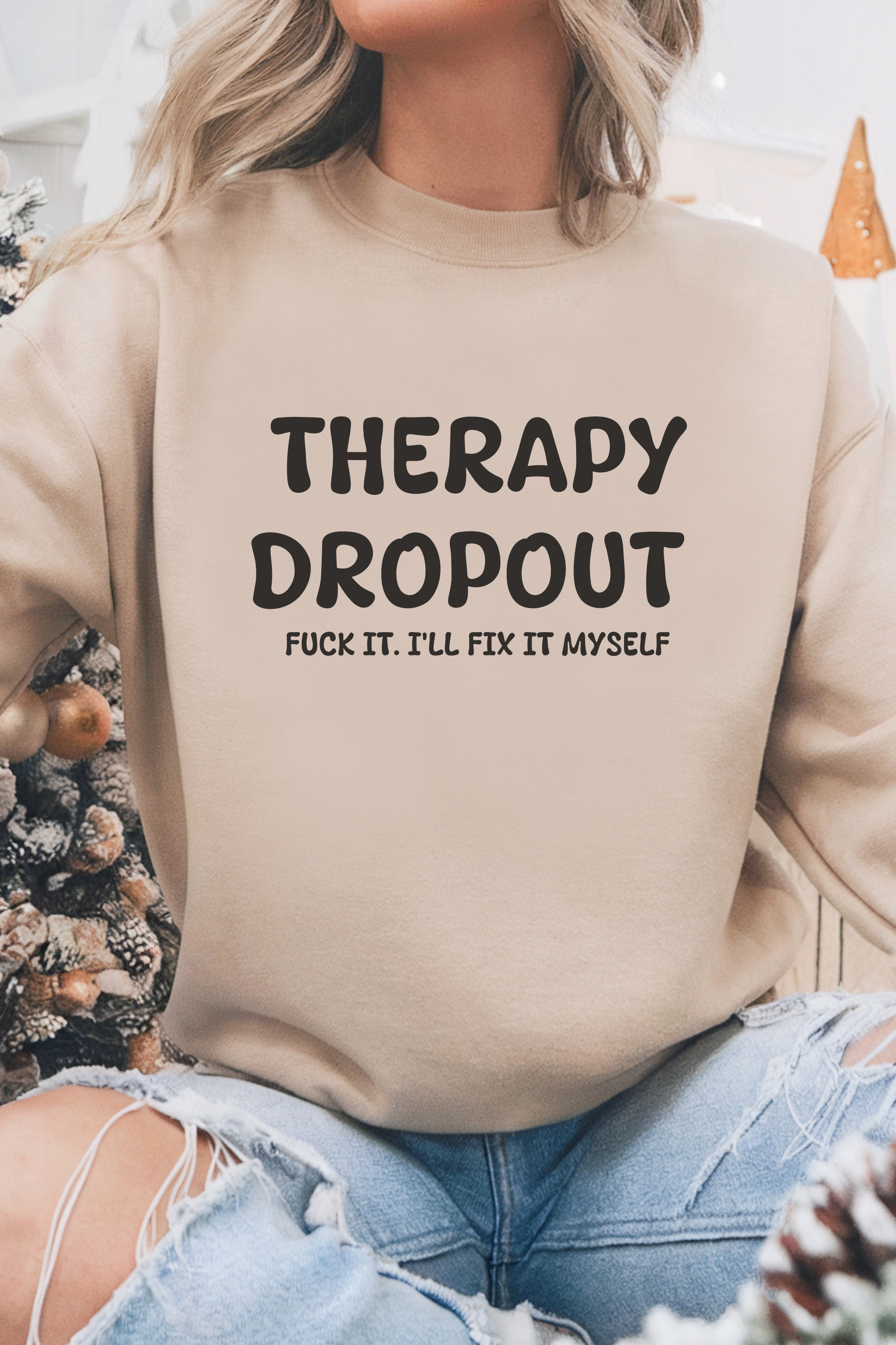 Therapy Dropout Sweatshirt