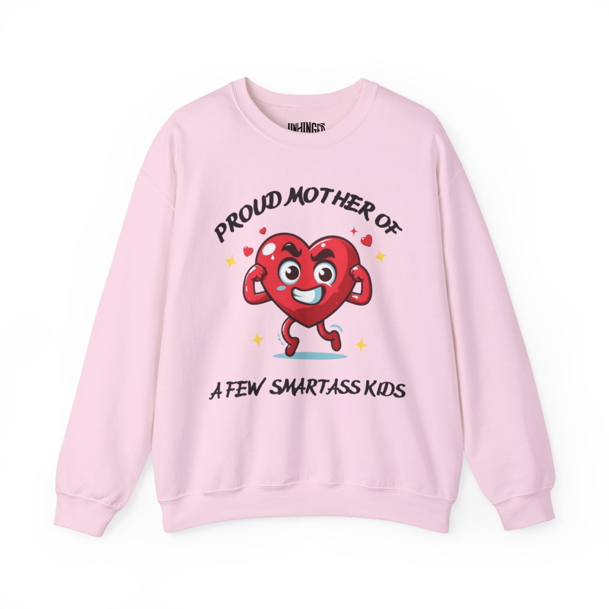 Proud Mother of a Few SmartAss Kids™ Crewneck Sweatshirt