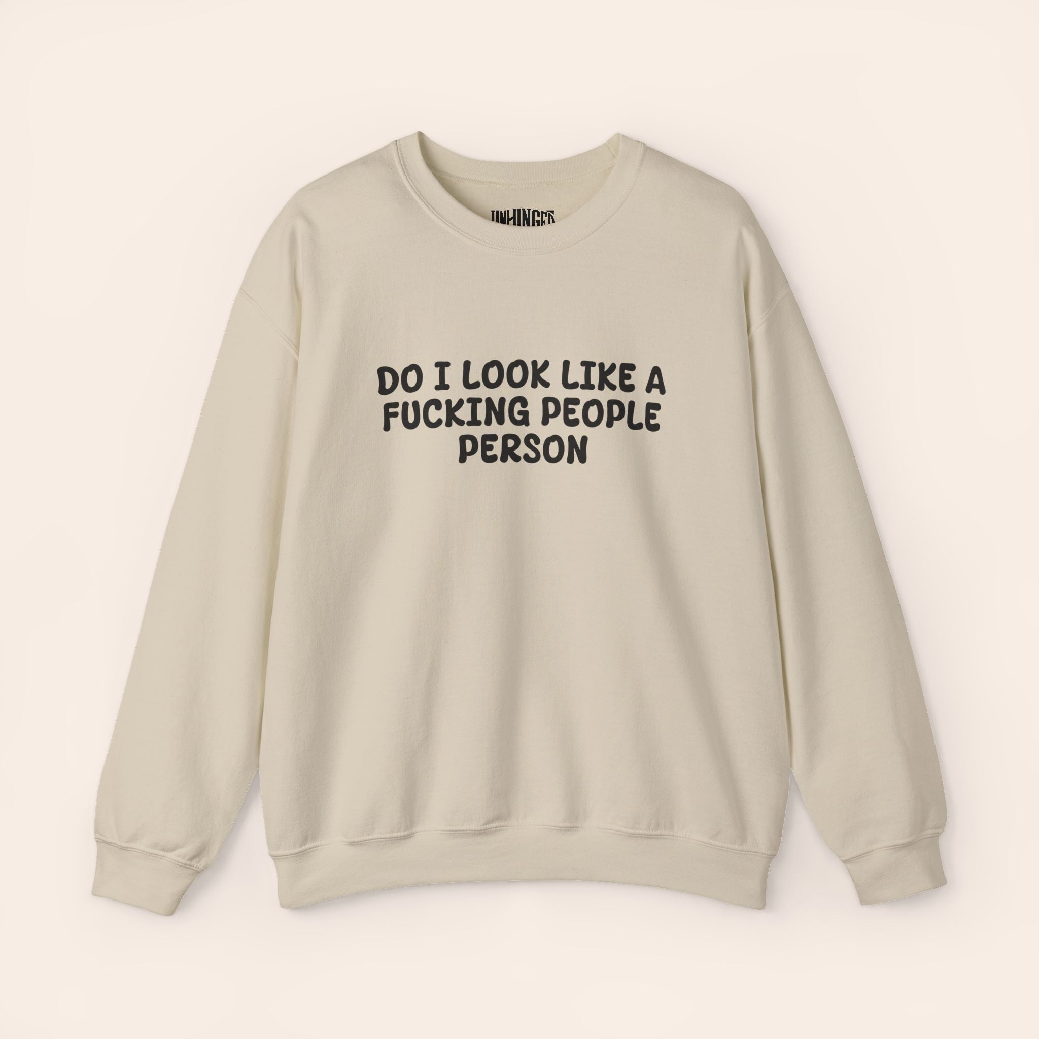 Do i look like Fucking People person Crewneck Sweatshirt