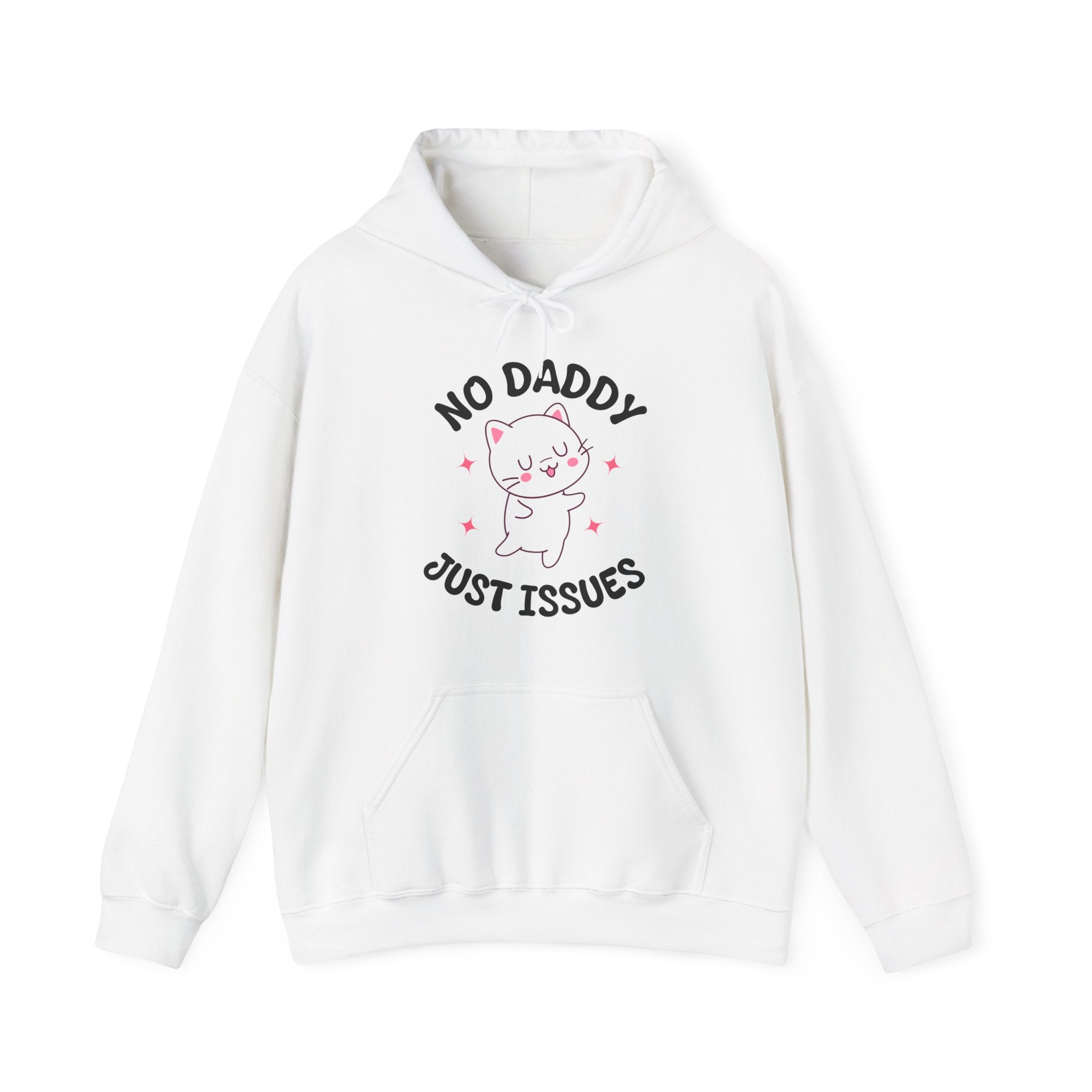 No Daddy Just Issues Hoodie