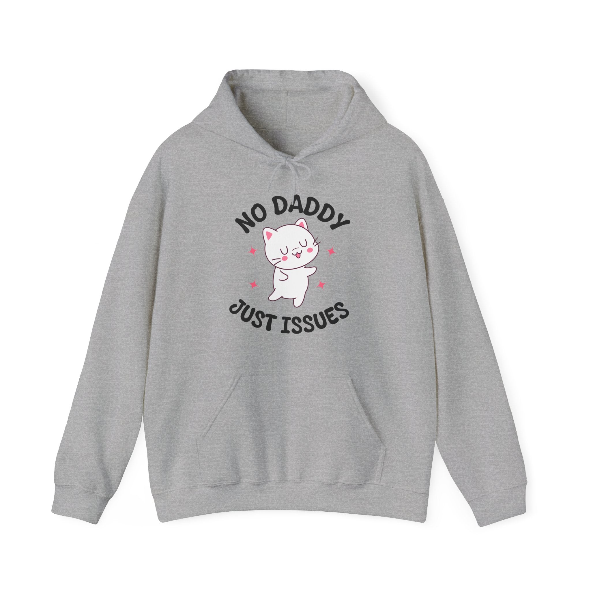 No Daddy Just Issues Hoodie