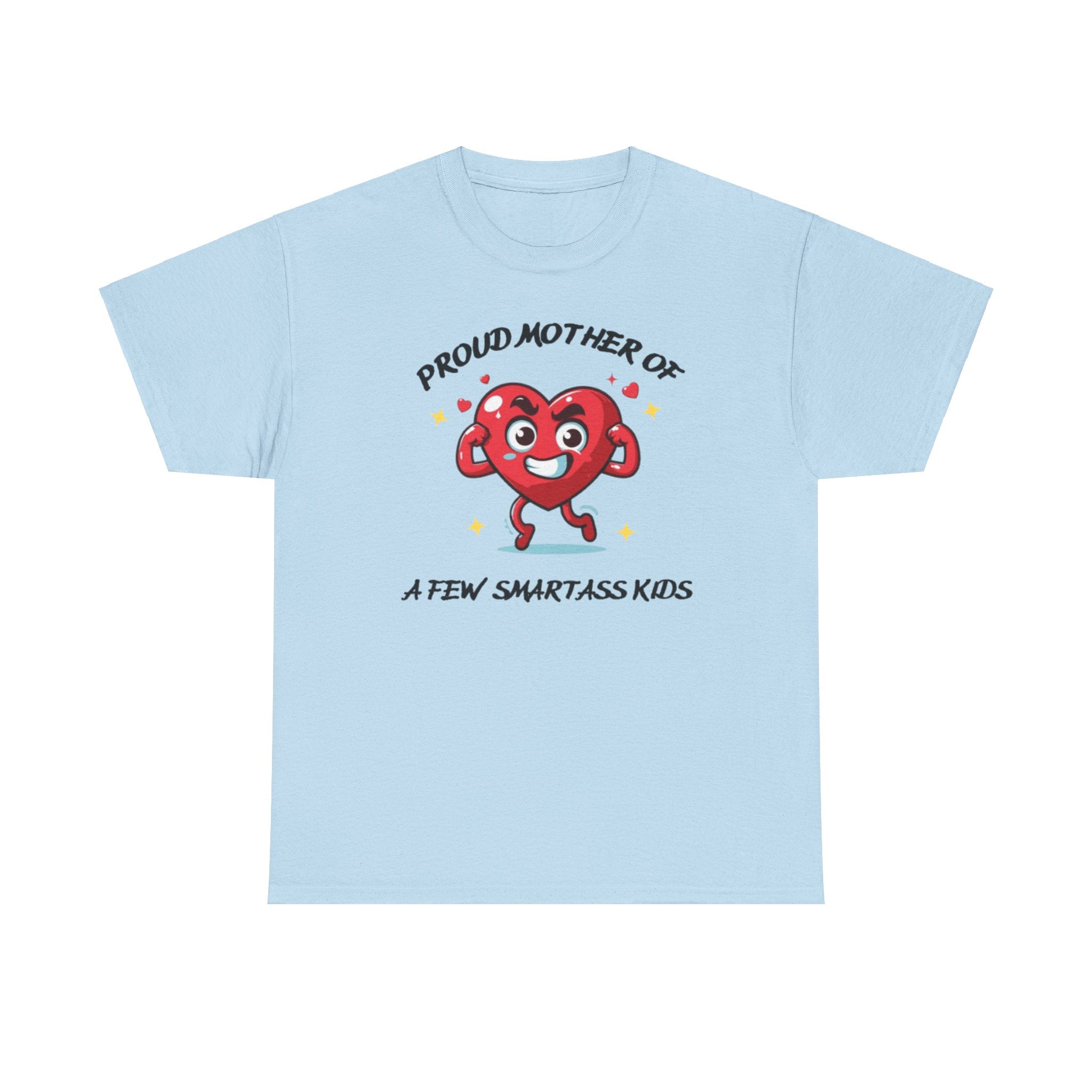 Proud Mother of Smart Ass Kids (New) T-shirt