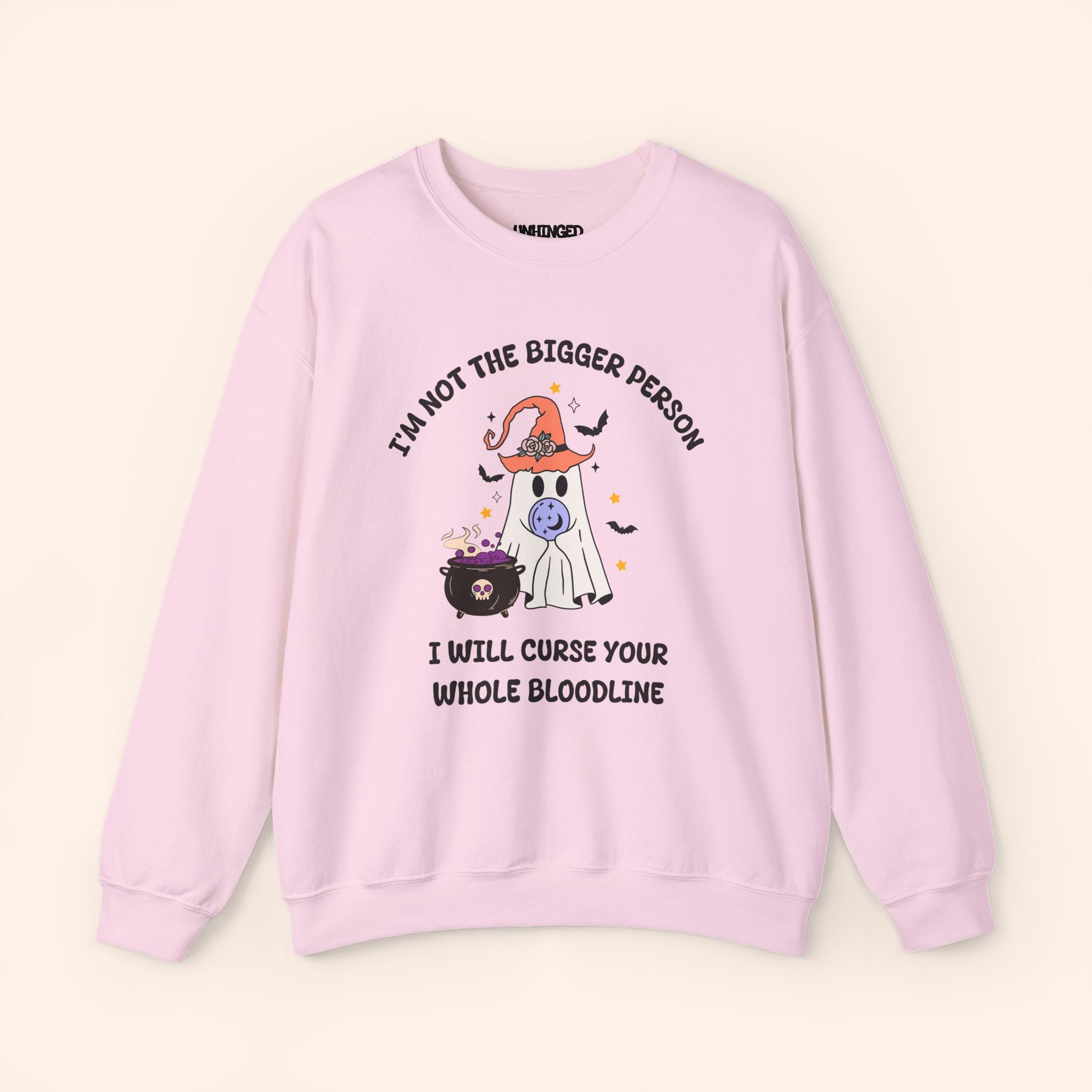 I'm Not The Bigger Person, I Will Curse Your Whole Bloodline Sweatshirt