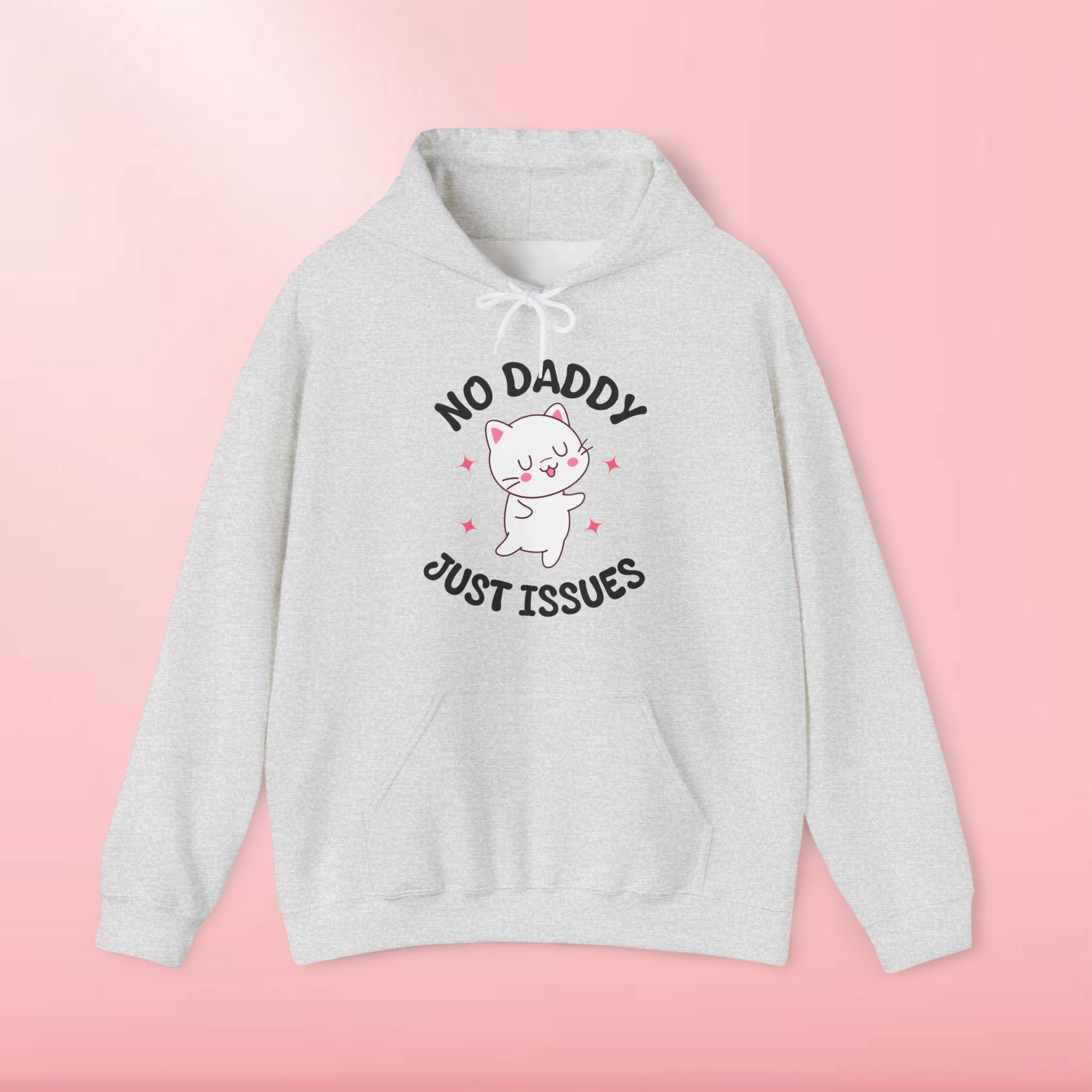 No Daddy Just Issues Hoodie