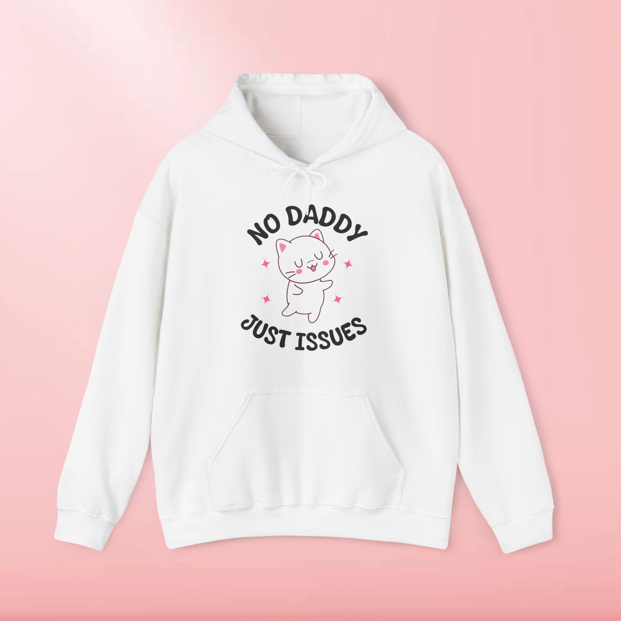 No Daddy Just Issues Hoodie