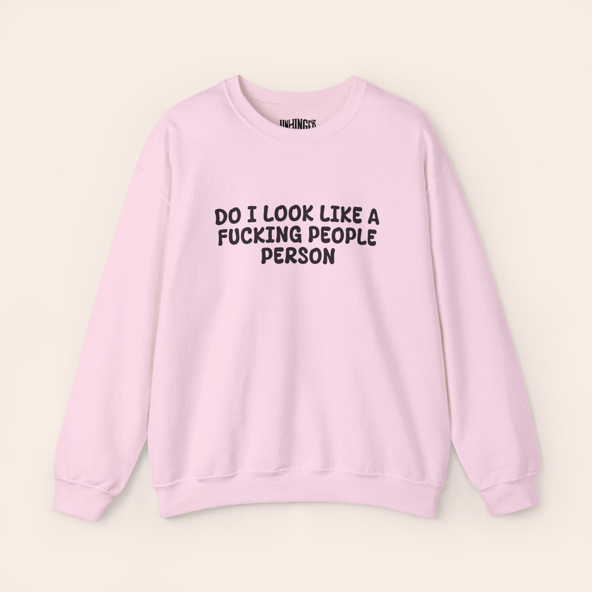 Do i look like Fucking People person Crewneck Sweatshirt