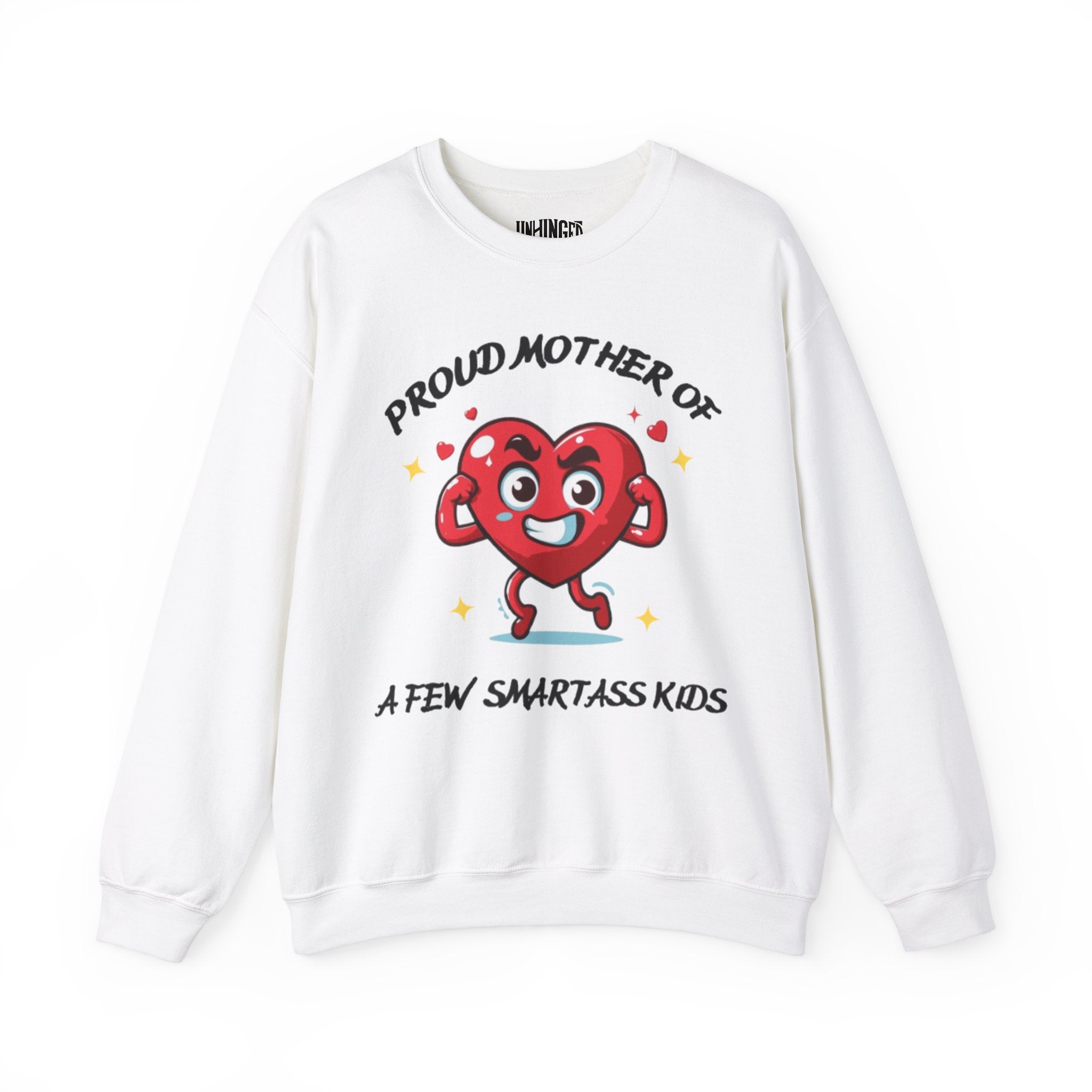 Proud Mother of a Few SmartAss Kids™ Crewneck Sweatshirt