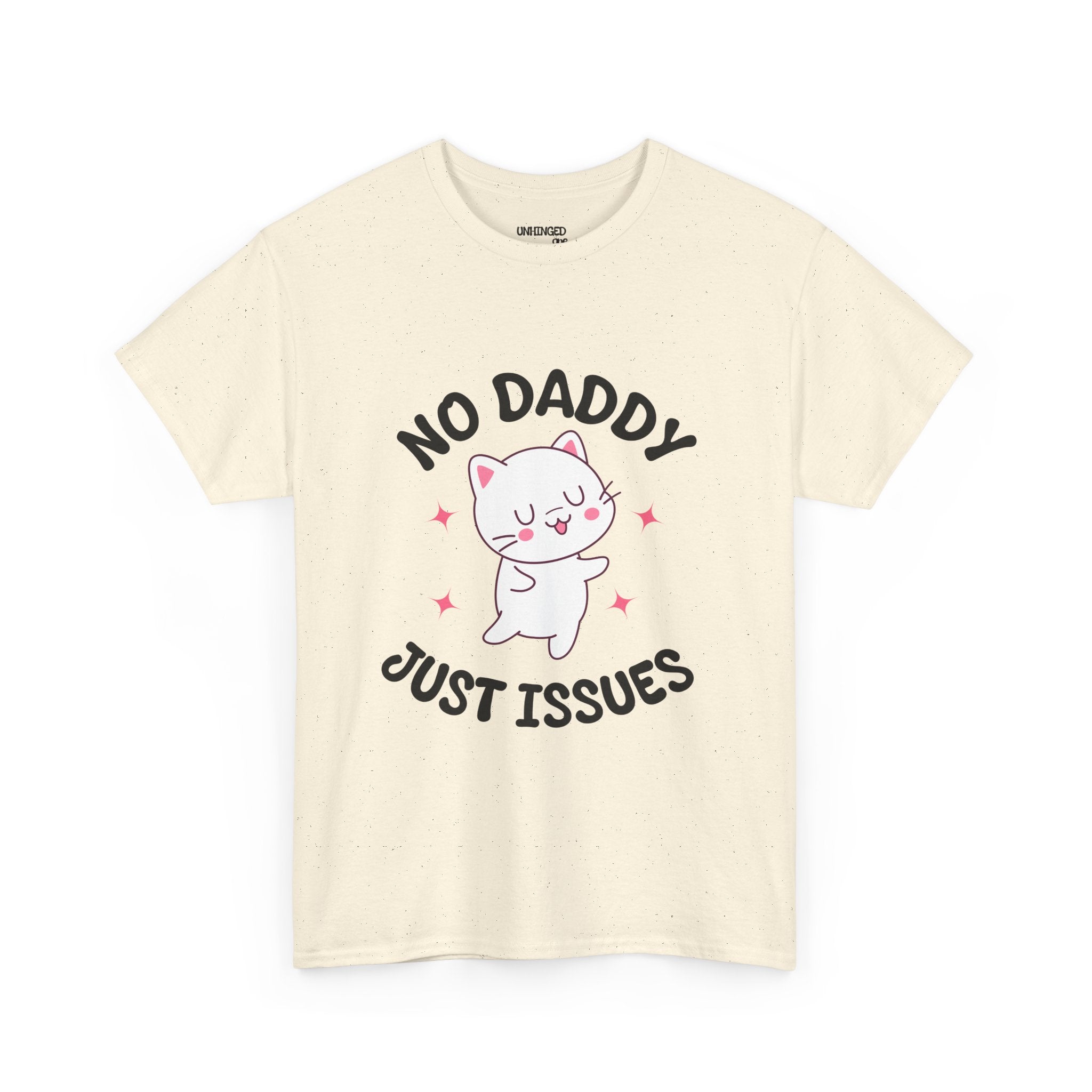 No Daddy Just Issues T-shirt