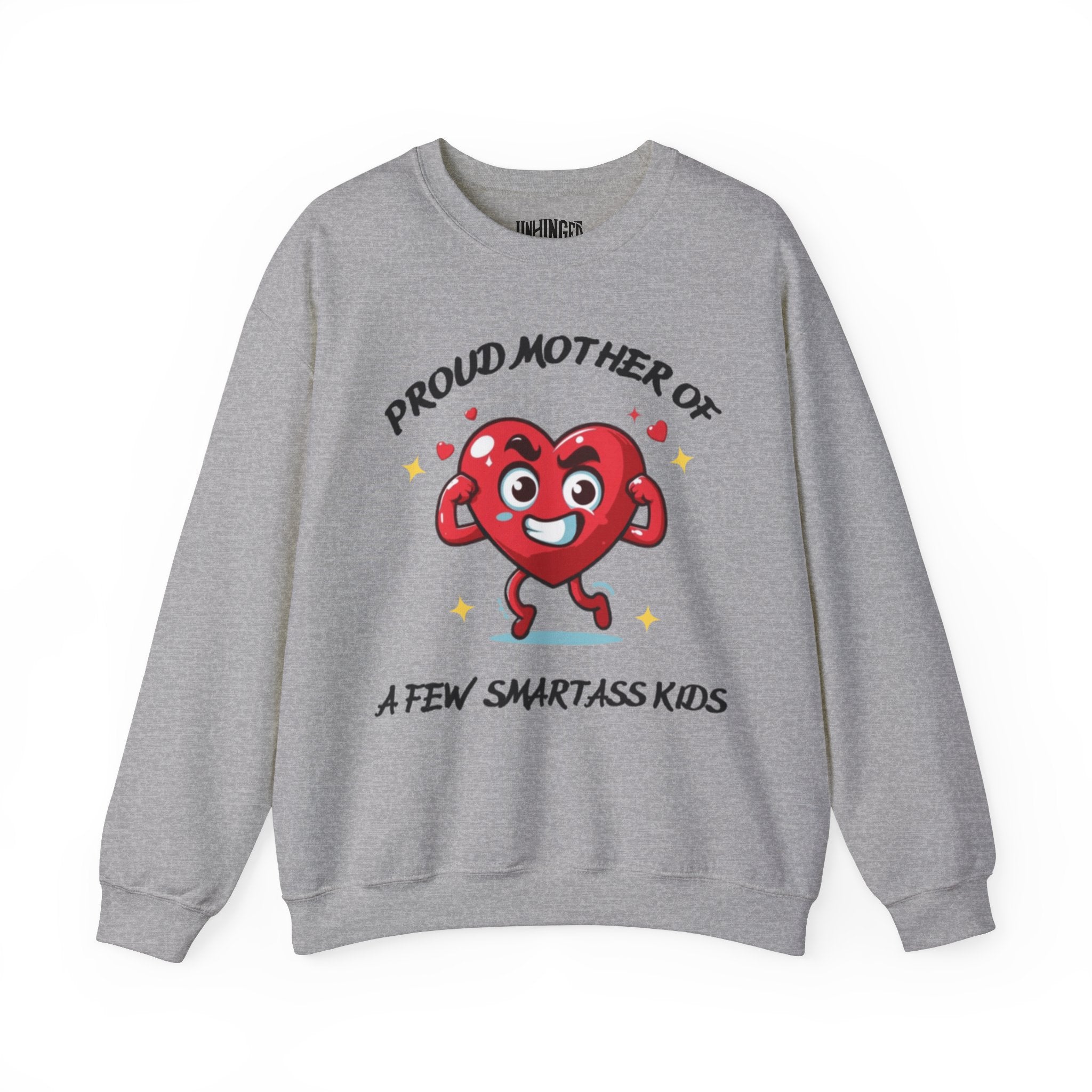 Proud Mother of a Few SmartAss Kids™ Crewneck Sweatshirt