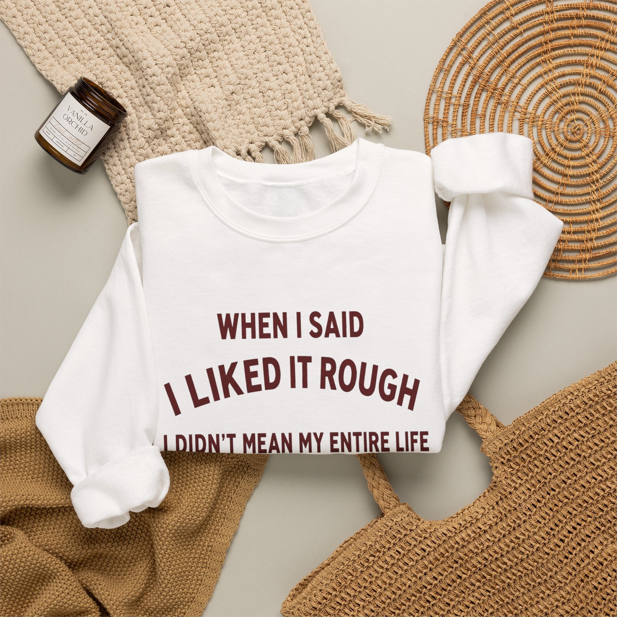 When I Said I Liked It Rough I Didn't Mean My Entire Life (Red) Women's Sweatshirt