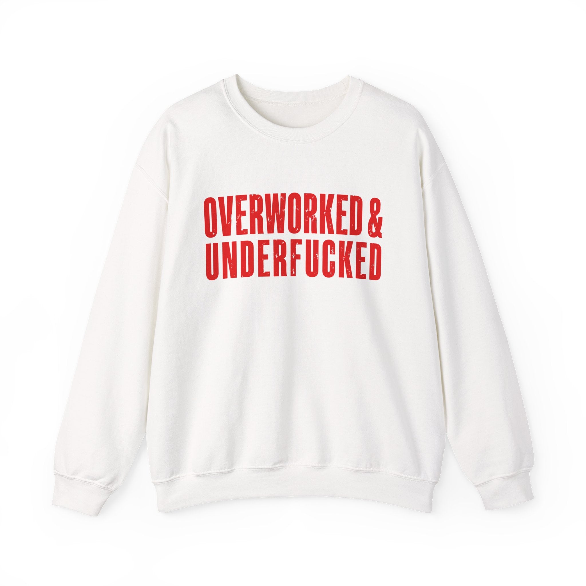 Overworked And Underfucked (Red) Women's Sweatshirt