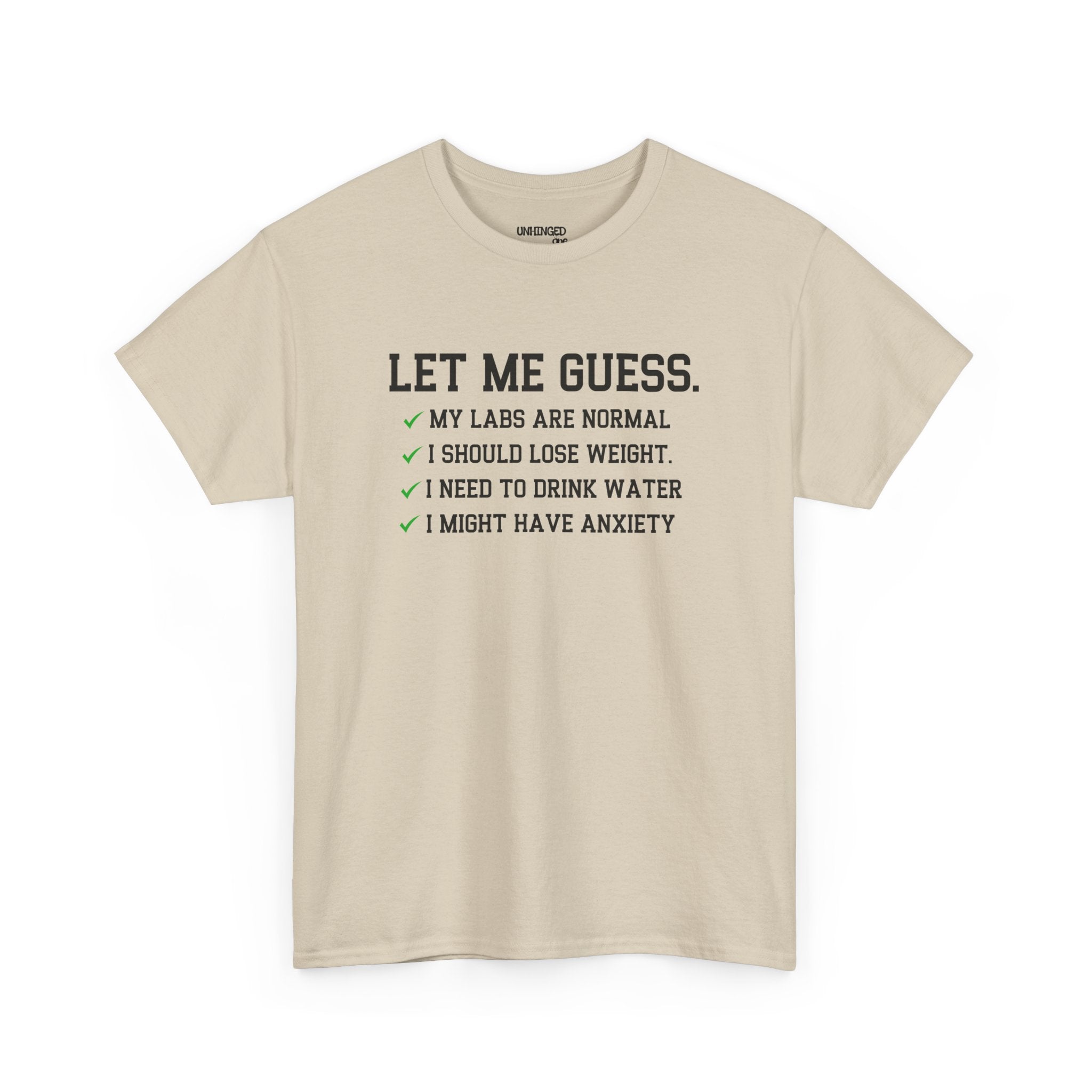 Let Me Guess T-shirt