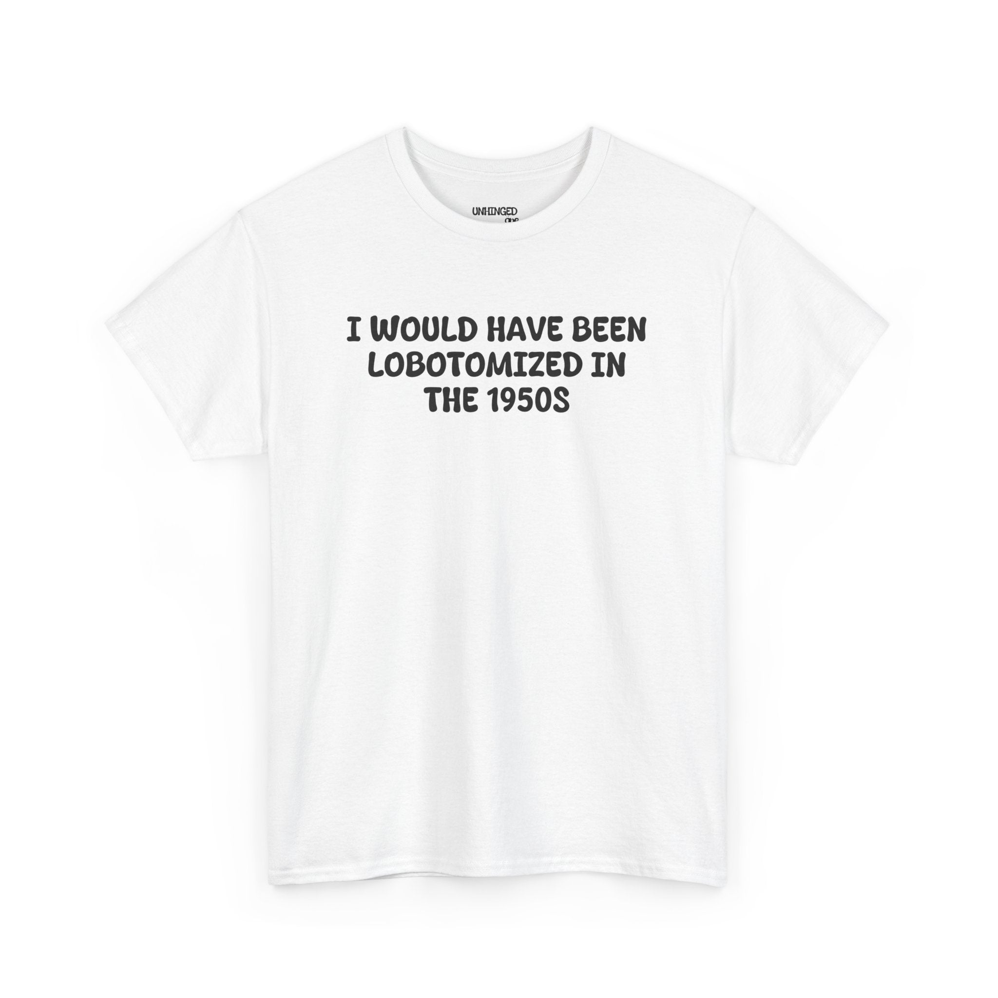 Lobotomized in 1950sT-shirt