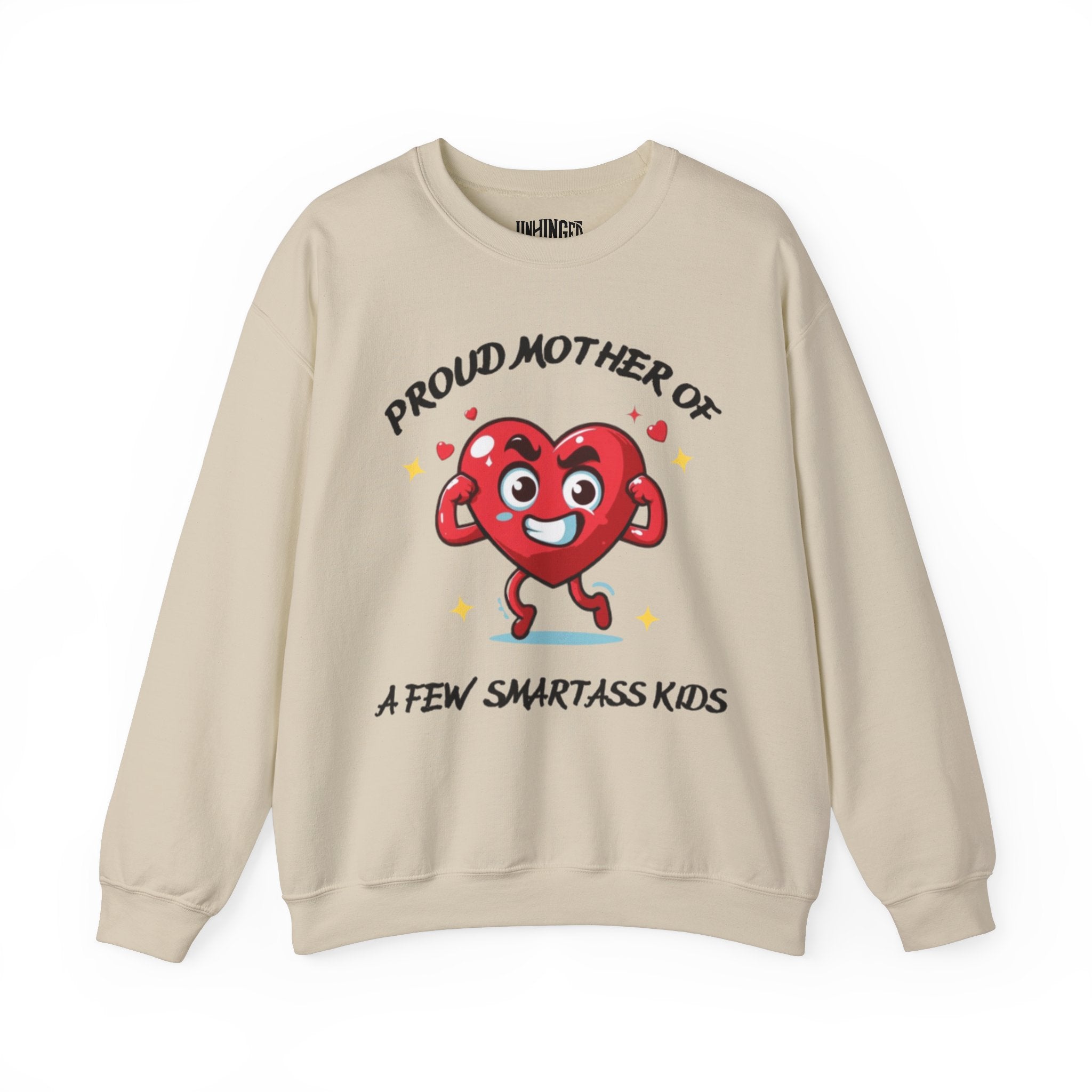 Proud Mother of a Few SmartAss Kids™ Crewneck Sweatshirt