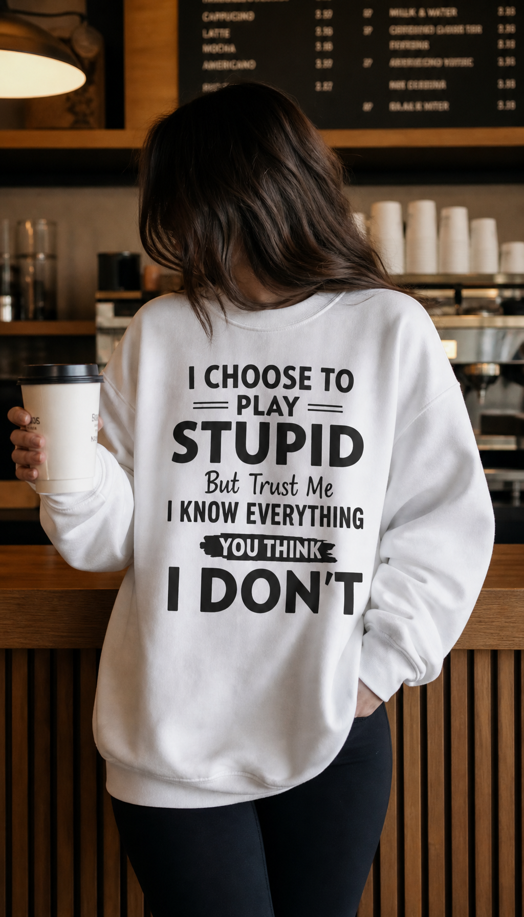 I choose to play stupid, But Trust me I Women's lifestyle