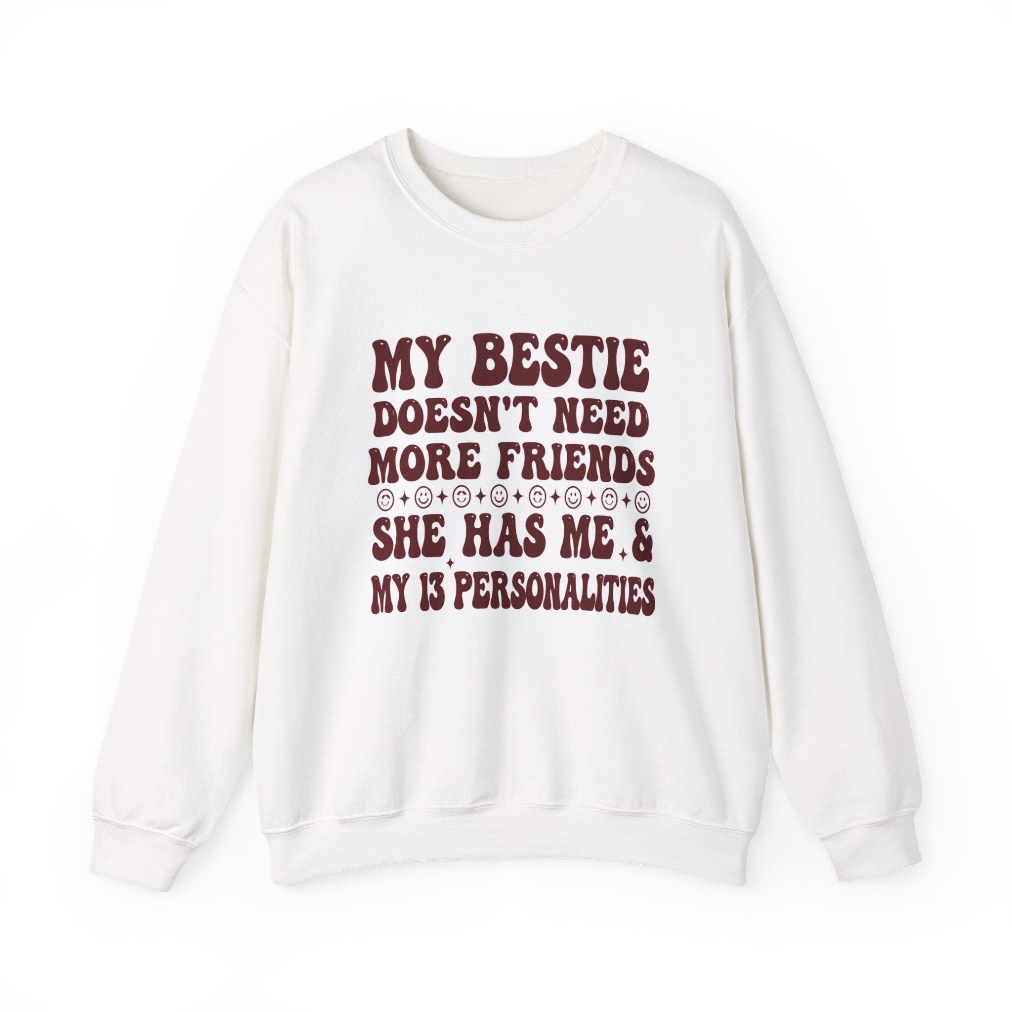 My Bestie Doesn't Need More Friends, She Has Me & My 13 Personalities (Red) Women's Sweatshirt