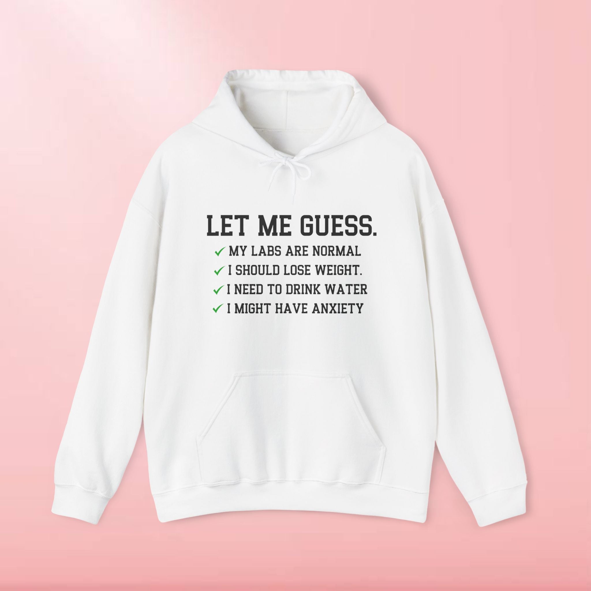 Let Me Guess Hoodie