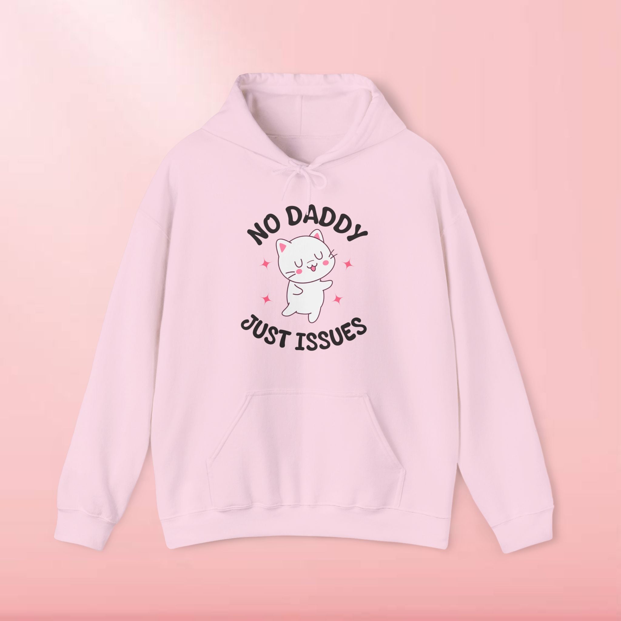 No Daddy Just Issues Hoodie
