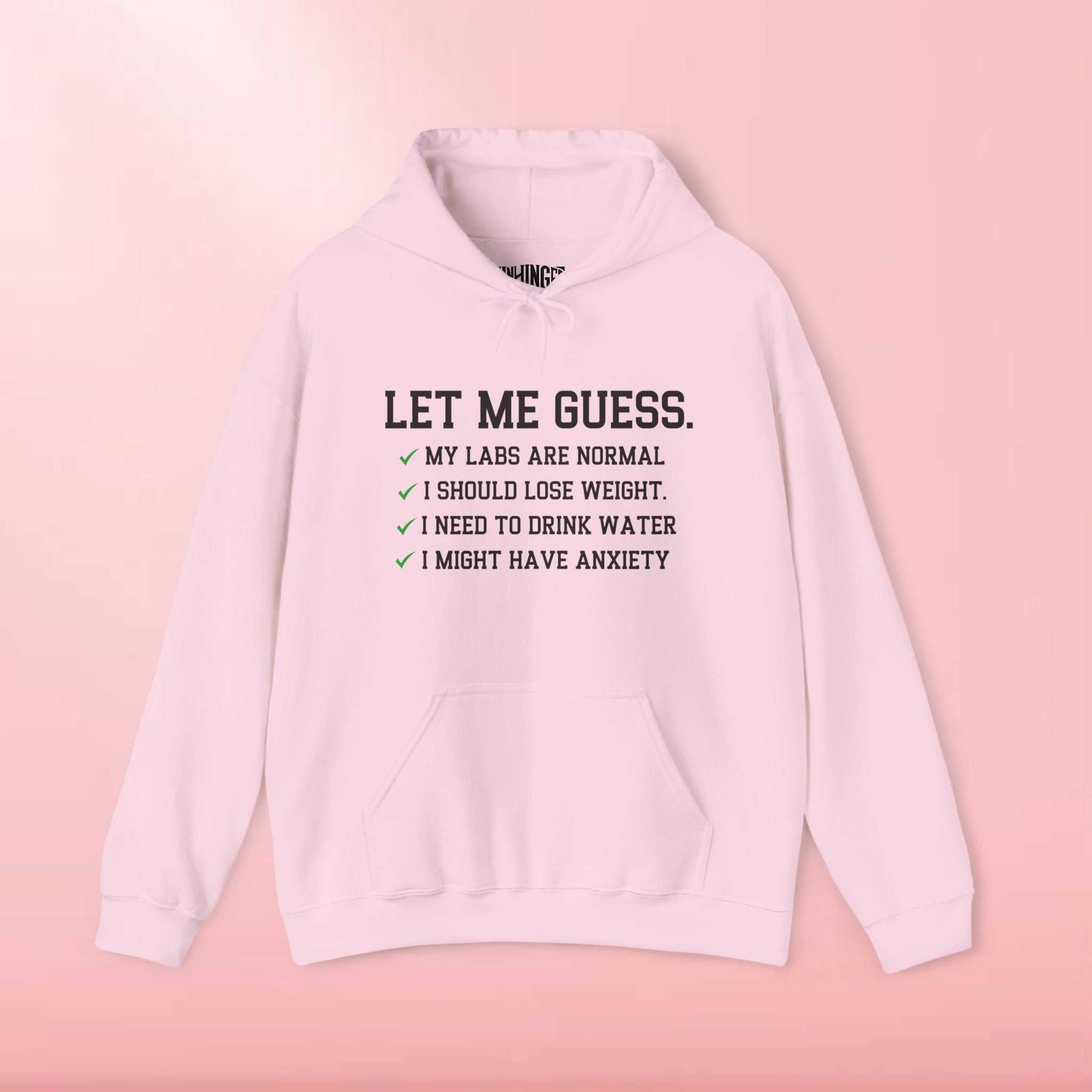 Let Me Guess Hoodie