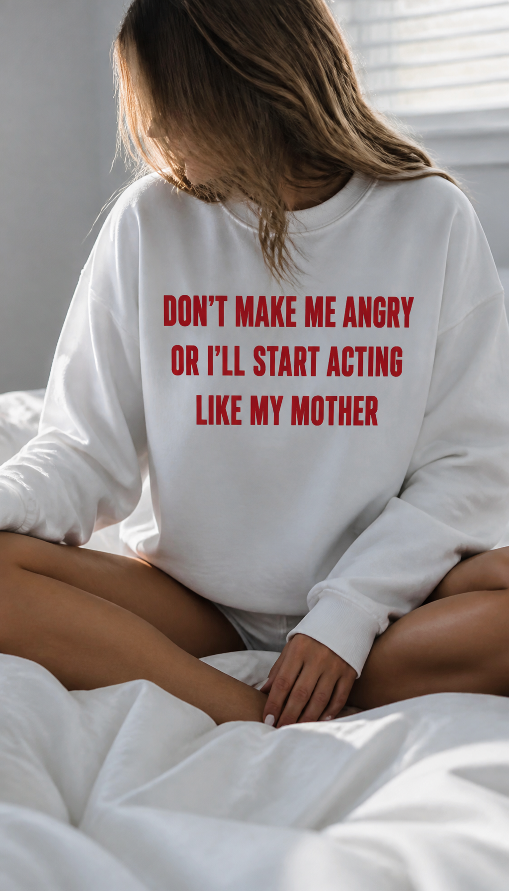 don't make me angry or i'll start Women's lifestyle