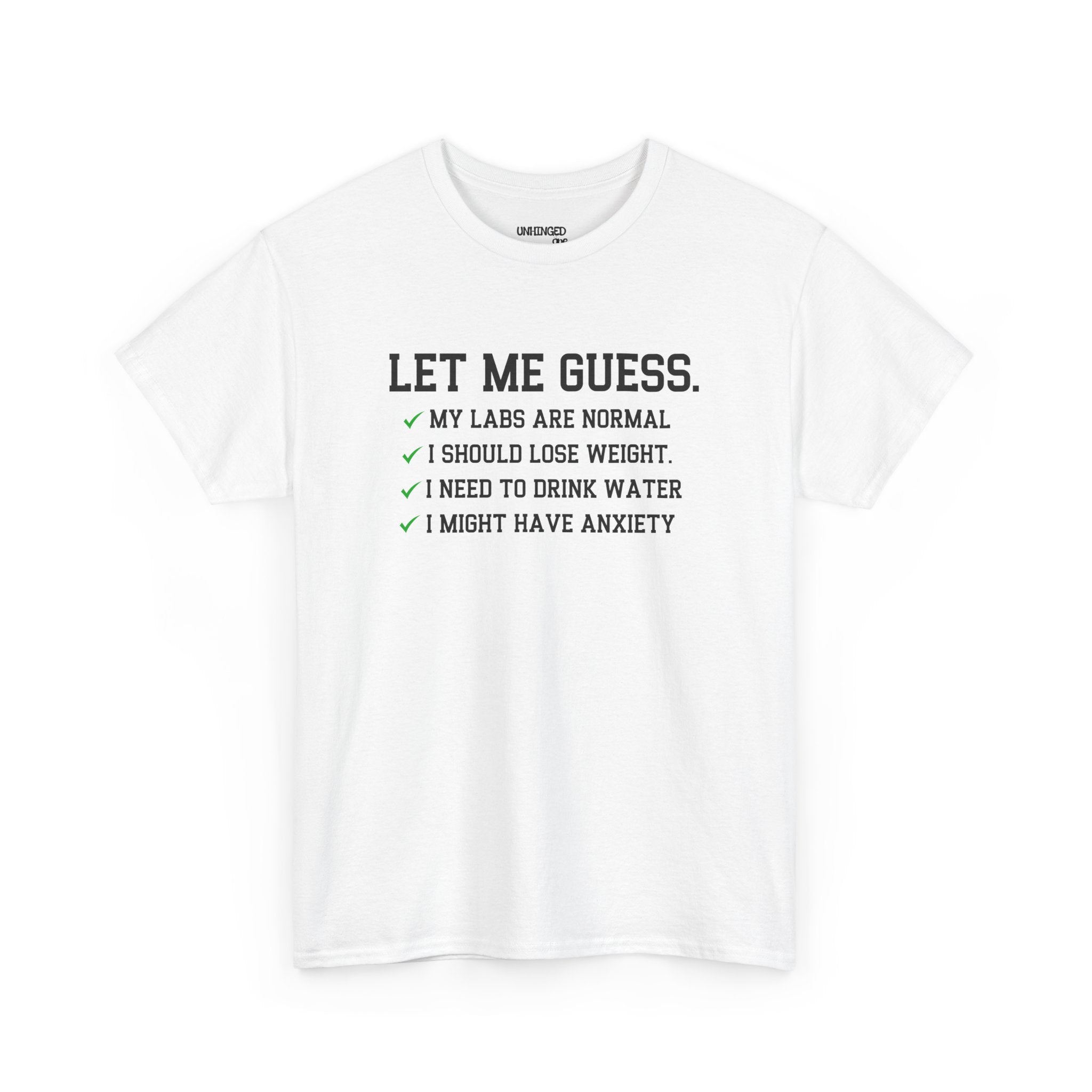 Let Me Guess T-shirt