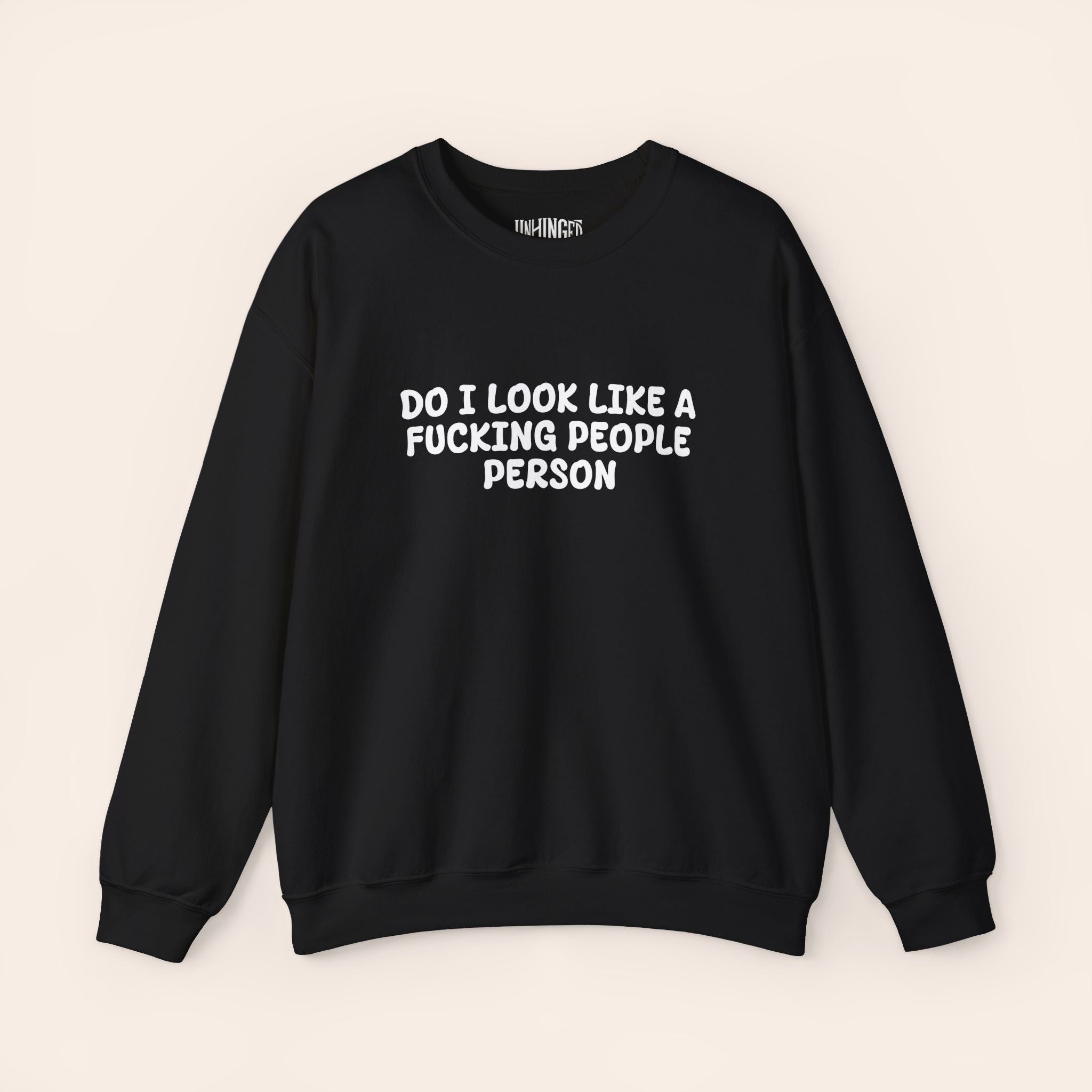 Do i look like Fucking People person Crewneck Sweatshirt