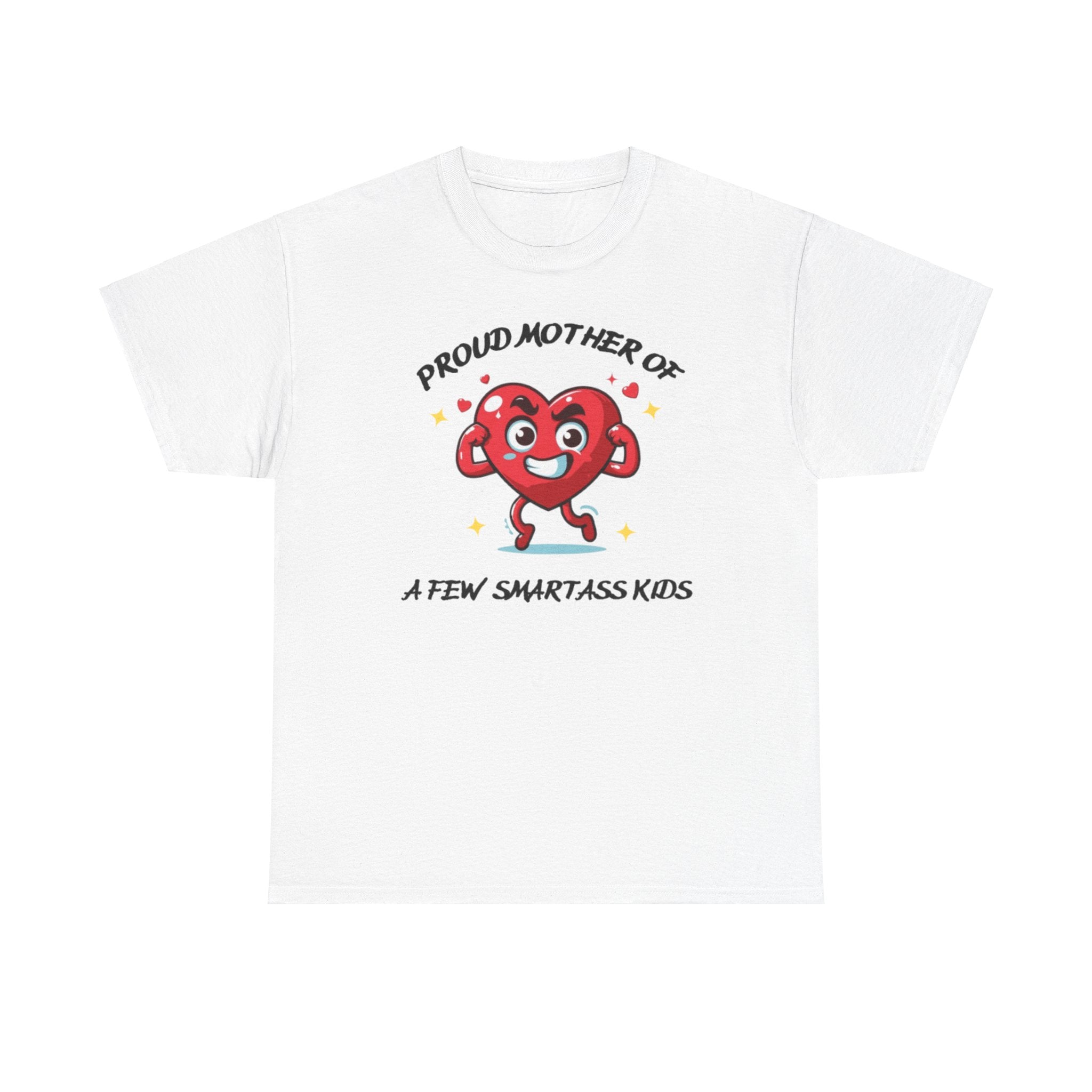 Proud Mother of Smart Ass Kids (New) T-shirt